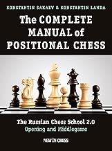 The Complete Manual of Positional Chess: The Russian Chess School 2.0 – Opening and Middlegame