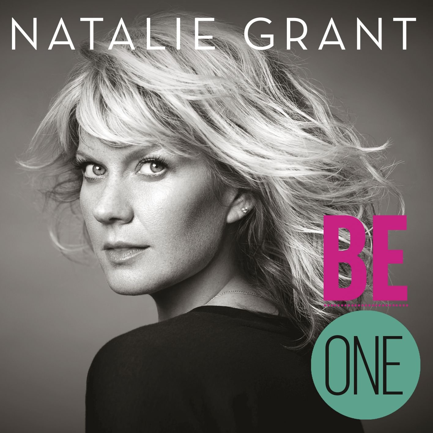 Natalie Grant Be One