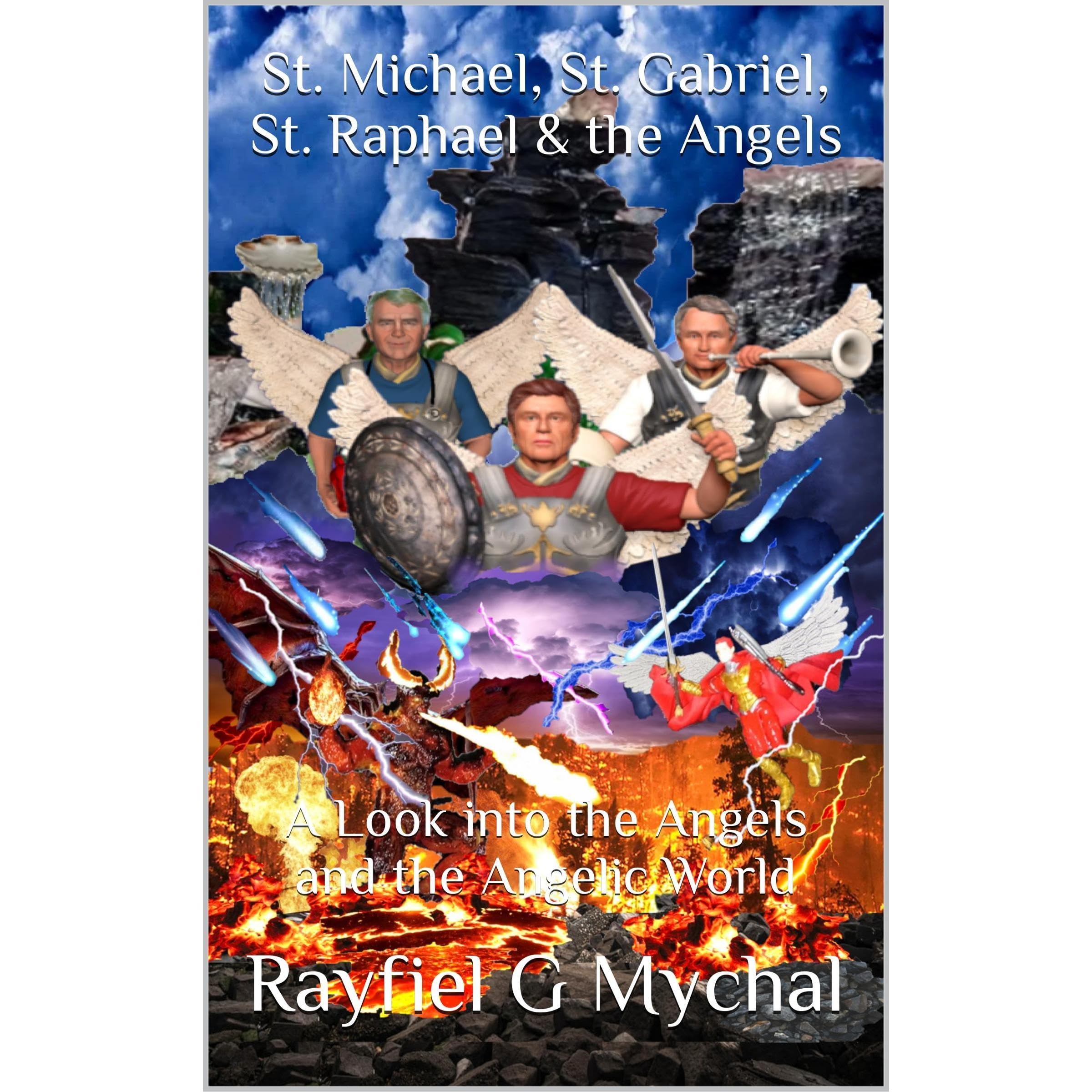 St. Michael, St. Gabriel, St. Raphael & the Angels