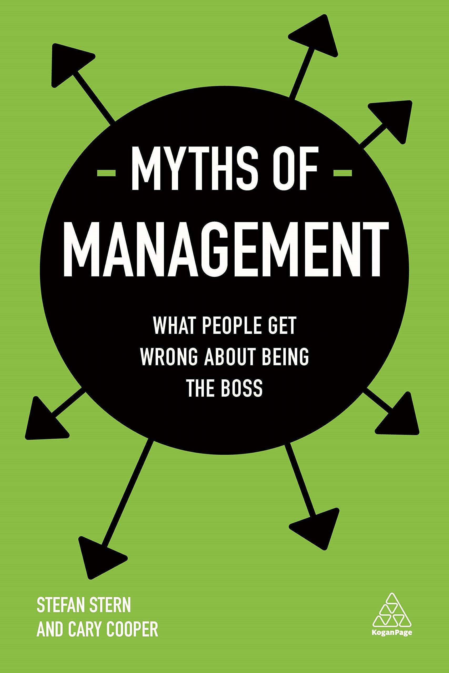 Myths of Management: What People Get Wrong About Being the Boss (Business Myths series)