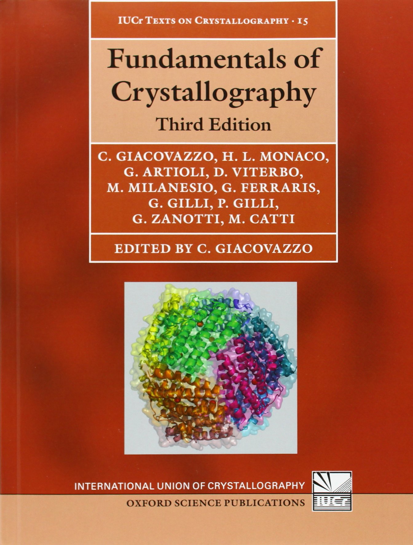 Marco MilanesioFundamentals of Crystallography: 15 (International Union of Crystallography Texts on Crystallography)