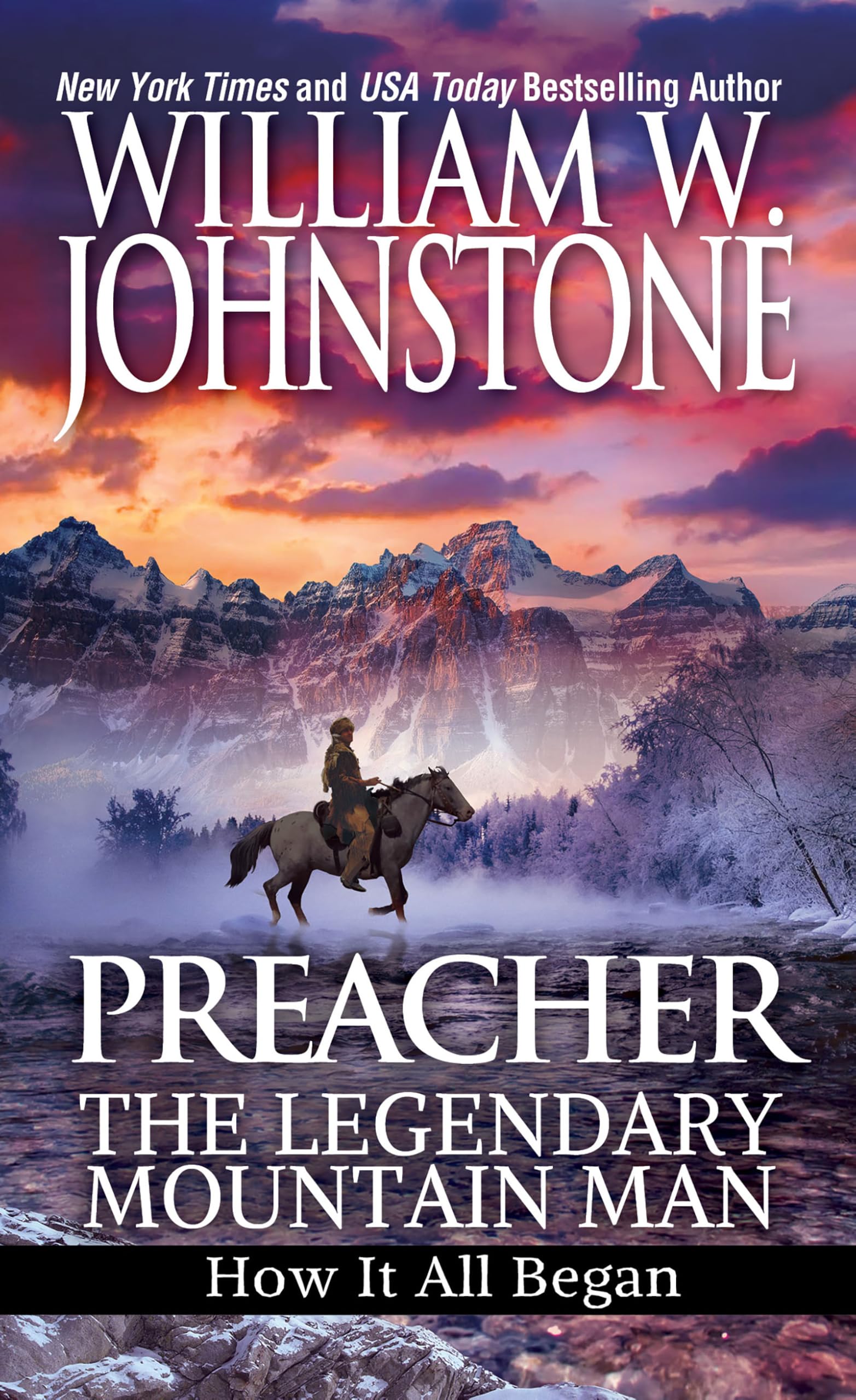 Preacher: The Legendary Mountain Man: How It All Began (Preacher/The First Mountain Man Book 8)