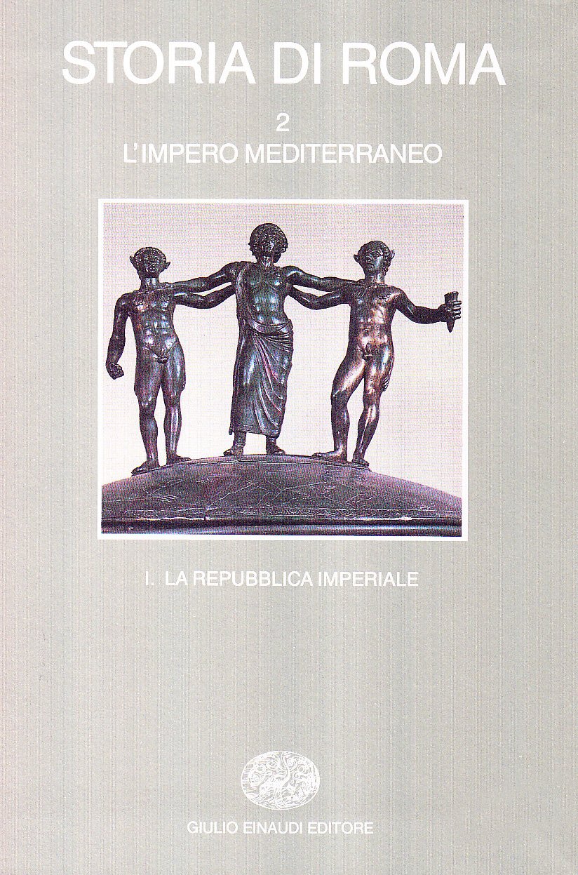 Storia Di Roma. L'impero Mediterraneo. La Repubblica Imperiale (Vol. 2) - 4