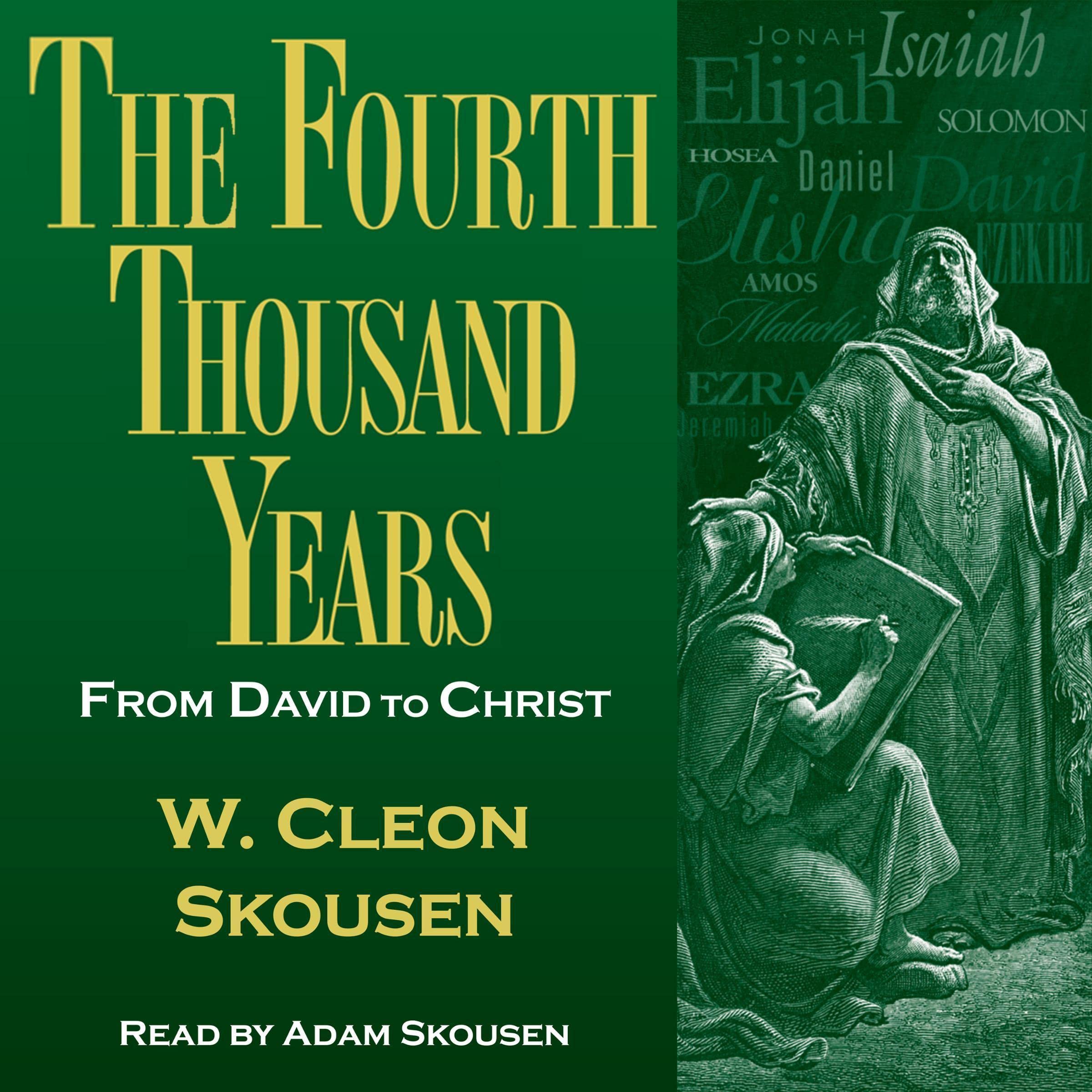 The Fourth Thousand Years: From David to Christ