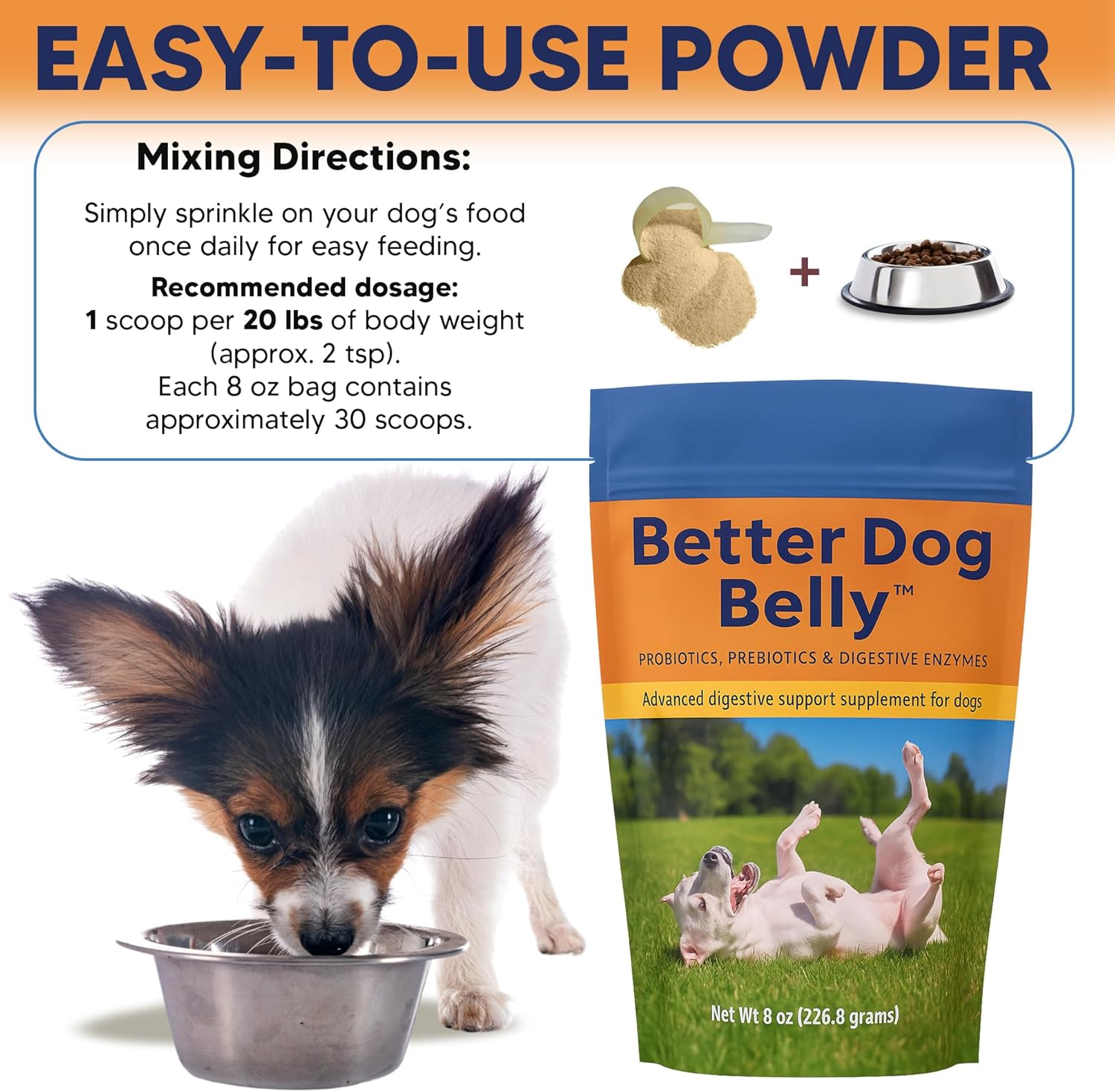 Better Dog Belly Probiotic Supplement for Digestive Health, Powder Prebiotics & Probiotics for Dogs, Supports Gut Health & Balanced Pet Nutrition, 8 Oz Bag