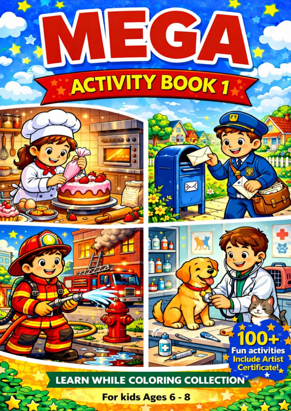 Mega Activity Book 1: Learn While Coloring: Fun Mazes, Find the Objects & Coloring Activities for Kids Ages 6–8 | Includes Artist Certificate