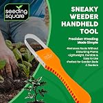 Sneaky Weeder by Seeding Square - Handheld Gardening Tool for Precise Weeding | Ergonomic, Lightweight, and Durable Manual Weeder for Vegetable Gardens and Flower Beds