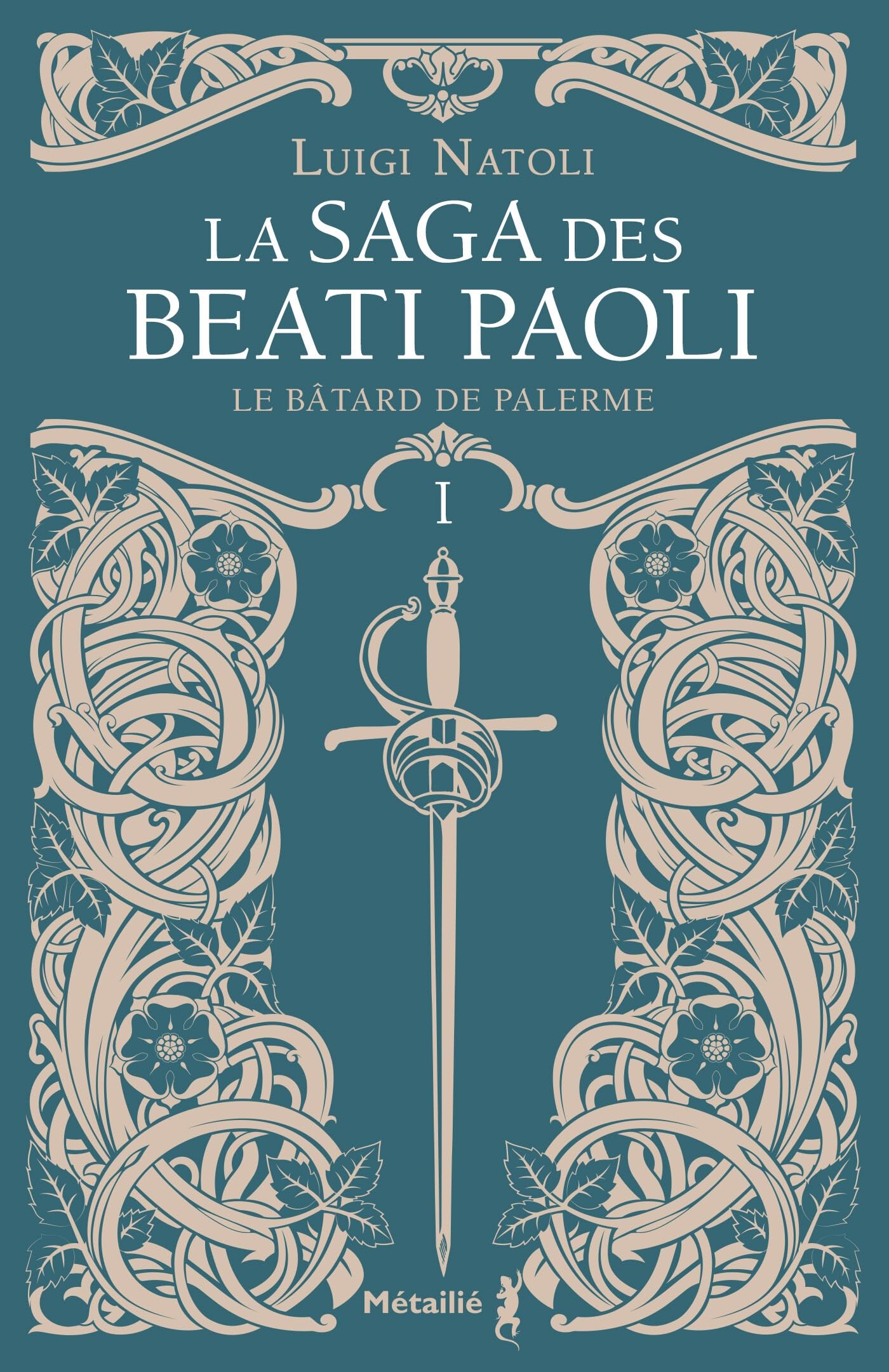 Le Bâtard de Palerme: La saga des Beati Paoli, T1
