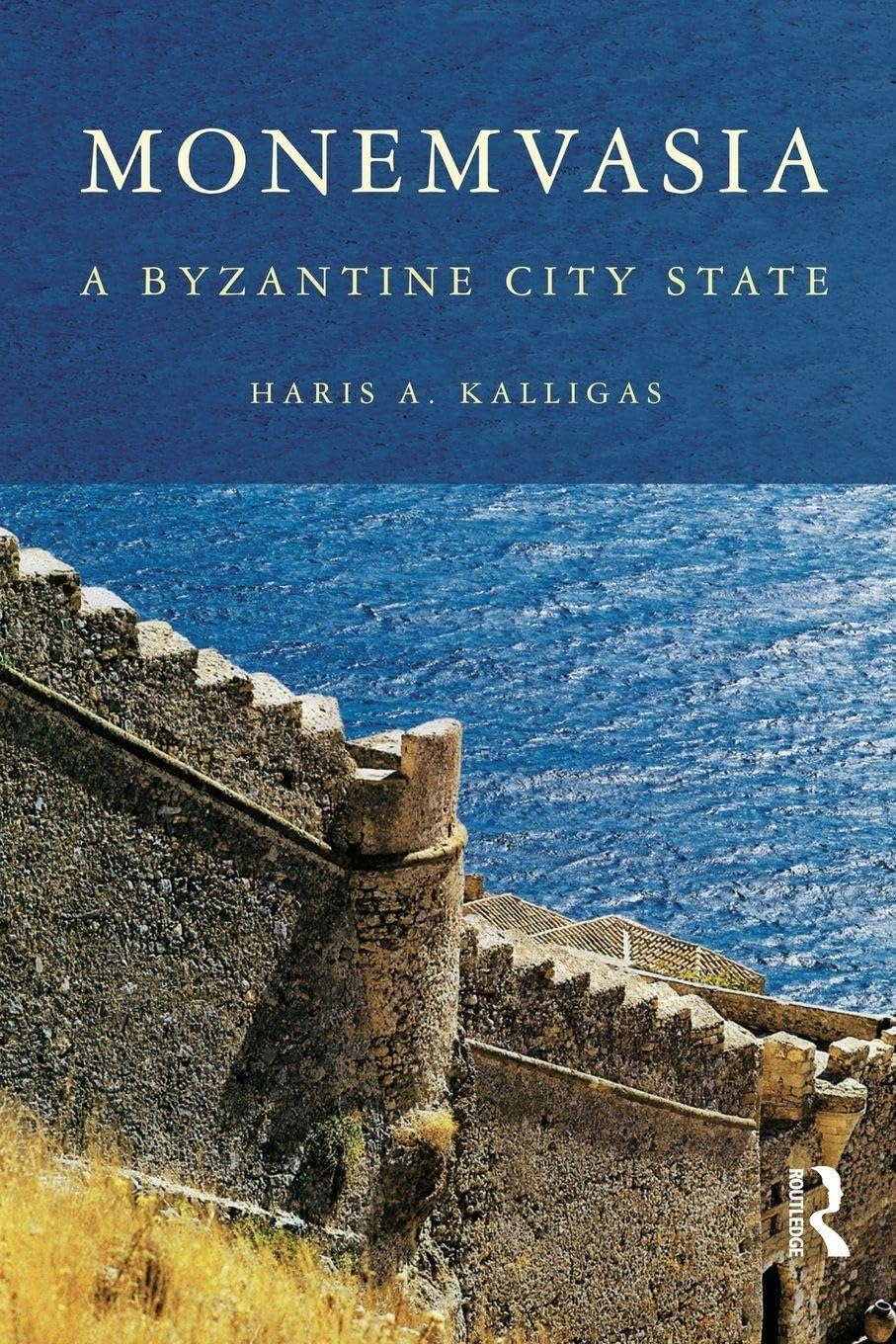 Monemvasia: A Byzantine City State