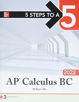 5 Steps to a 5 AP Calculus BC 2022