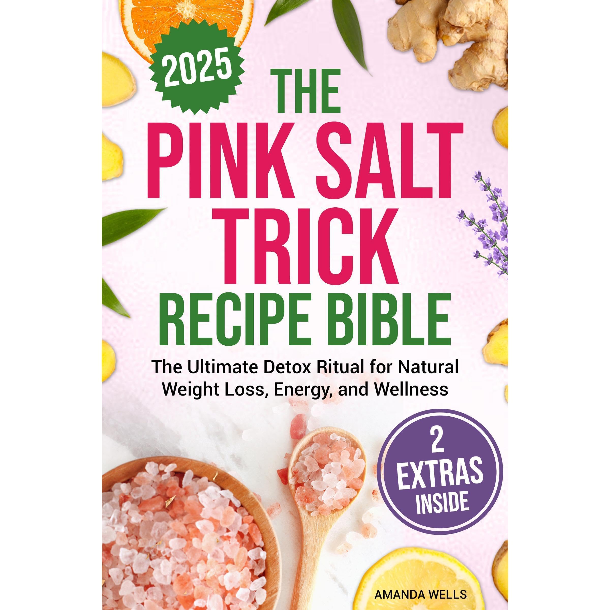 The Pink Salt Trick Recipe Bible