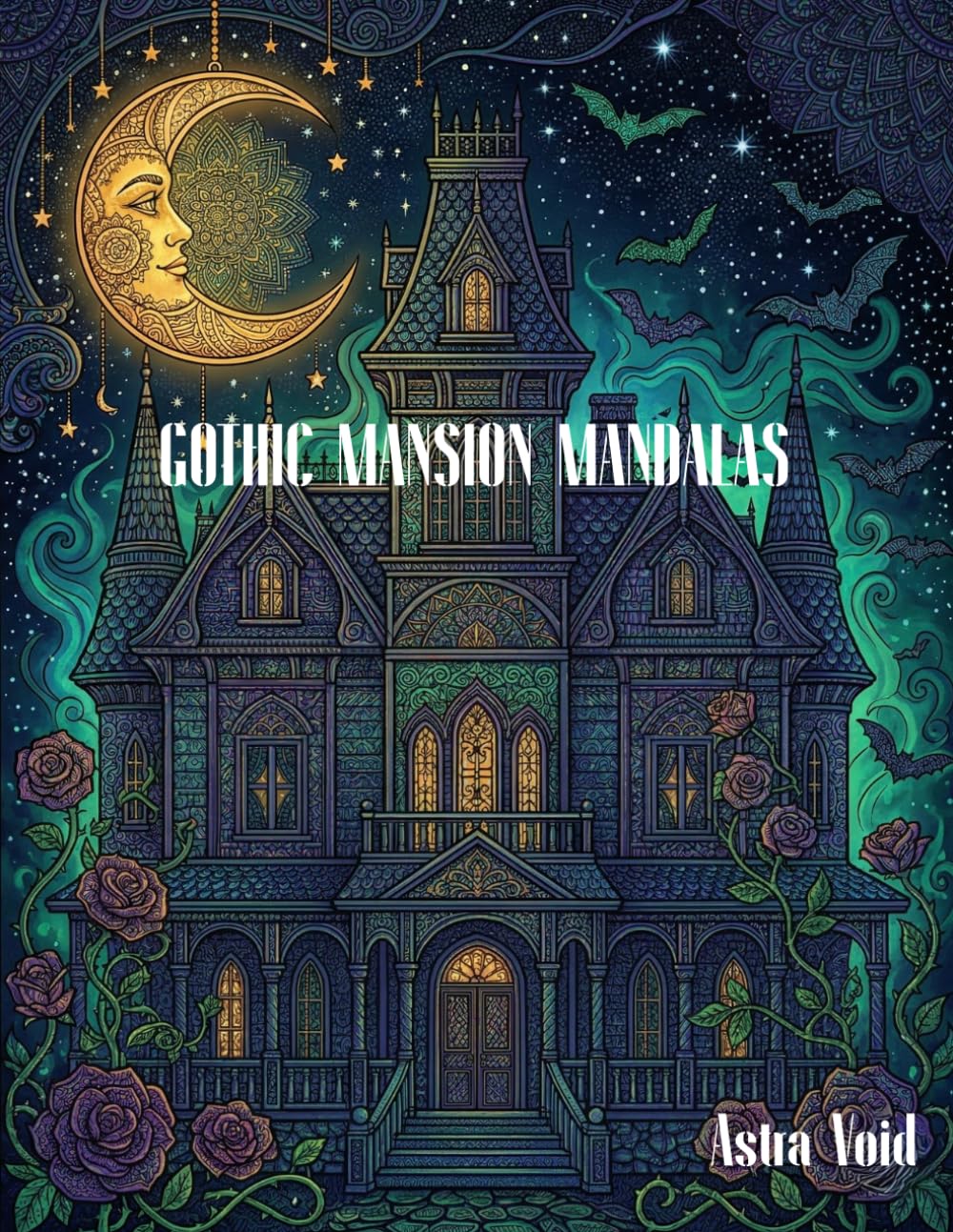 Gothic Mansion Mandalas: Intricate Haunted Architecture Coloring Book for Adults | 15 Advanced Zentangle Illustrations of Spooky Landmarks & Victorian Estates
