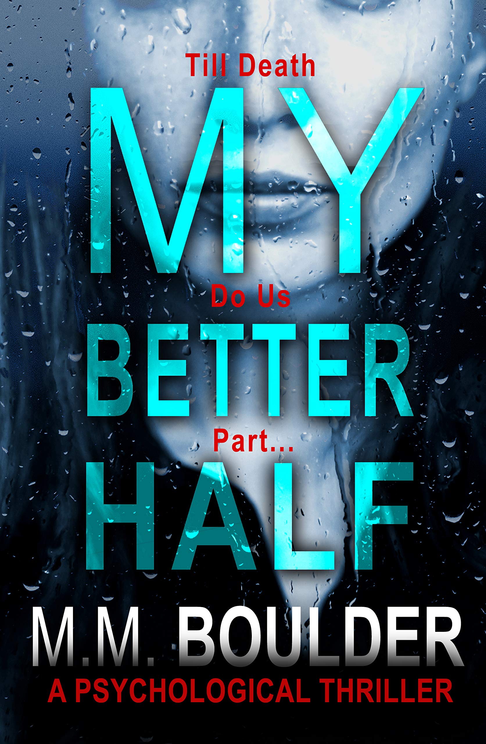 My Better Half: A gripping psychological thriller