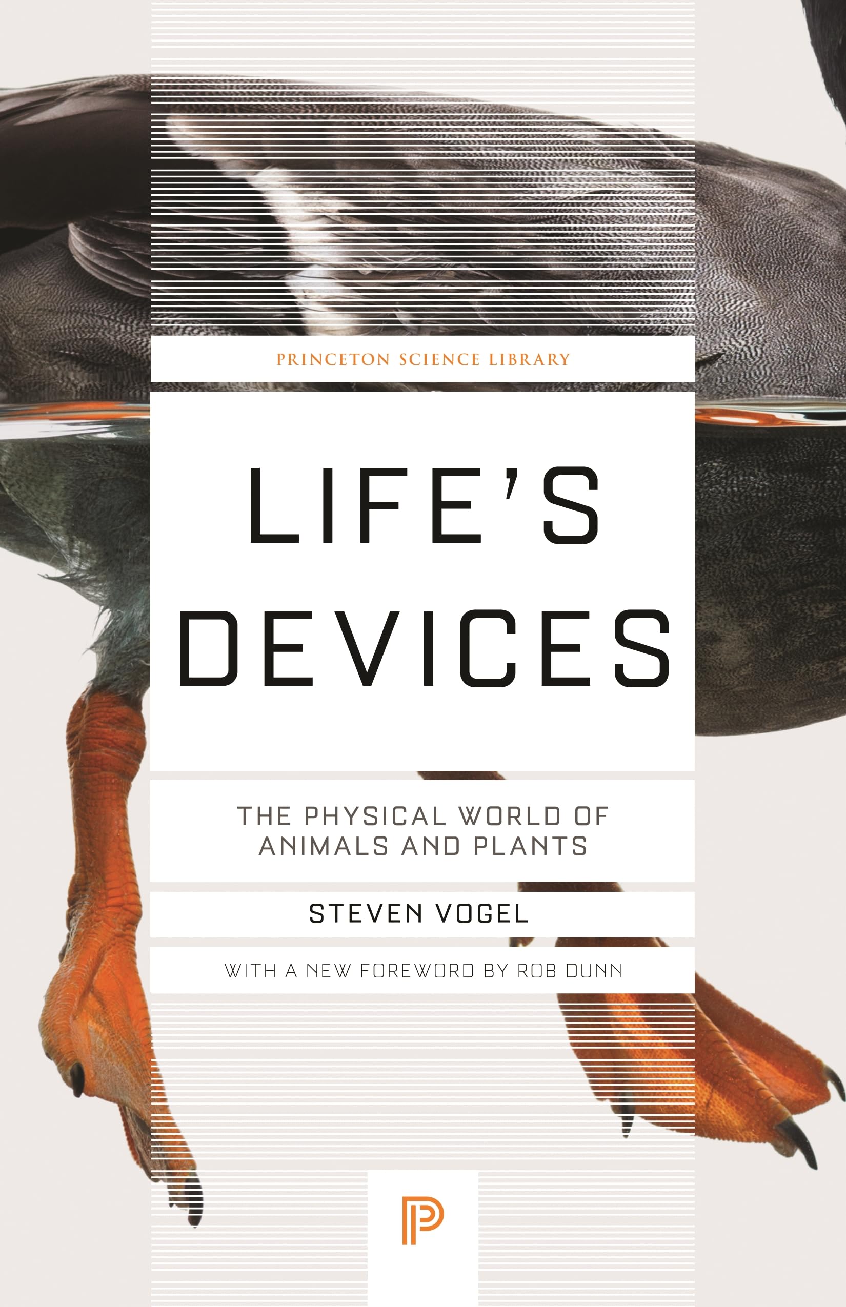 Life's Devices – The Physical World of Animals and  Plants by Steven Vogel