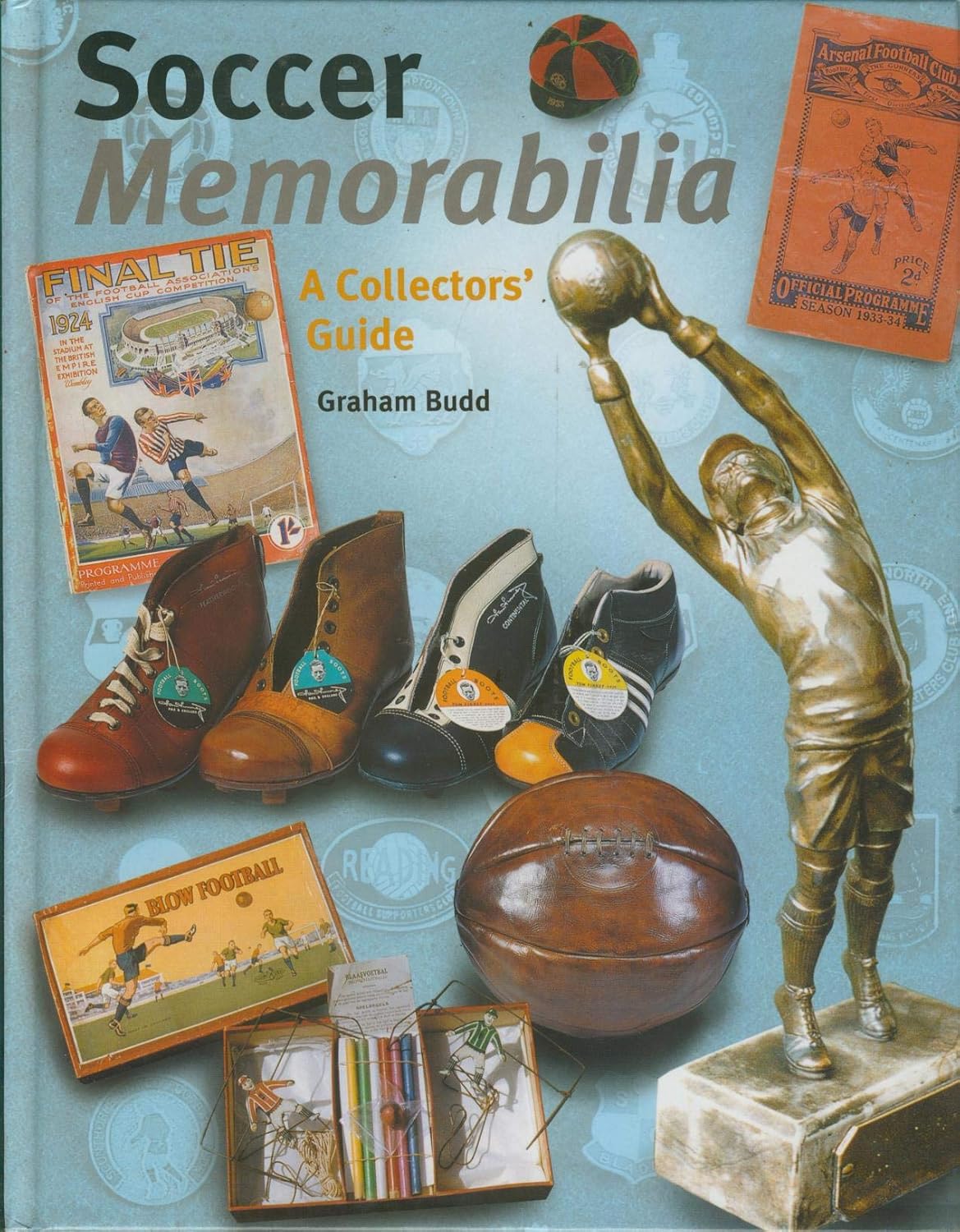 Buy Soccer Memorabilia A Collectors' Guide Book Online at Low Prices