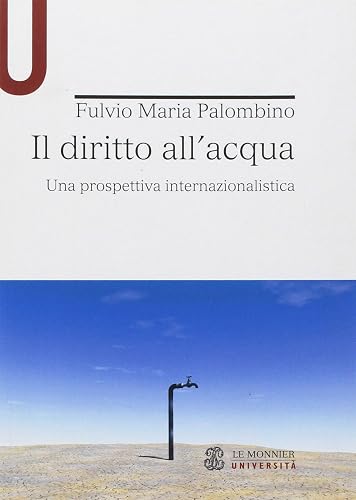 Il diritto all'acqua. Una prospettiva internazionalistica