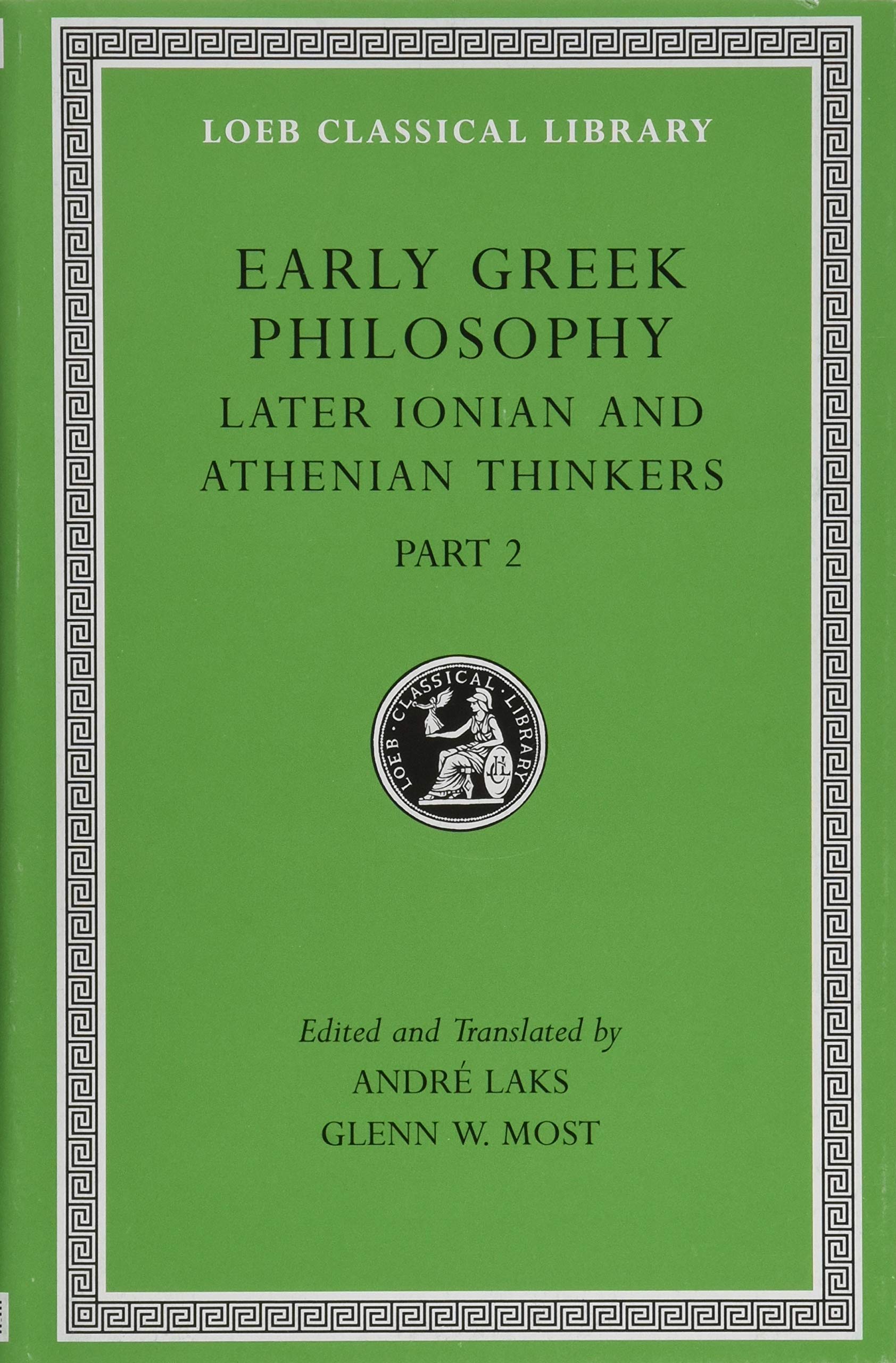 Early Greek Philosophy, Volume VII: Later Ionian and Athenian Thinkers, Part 2