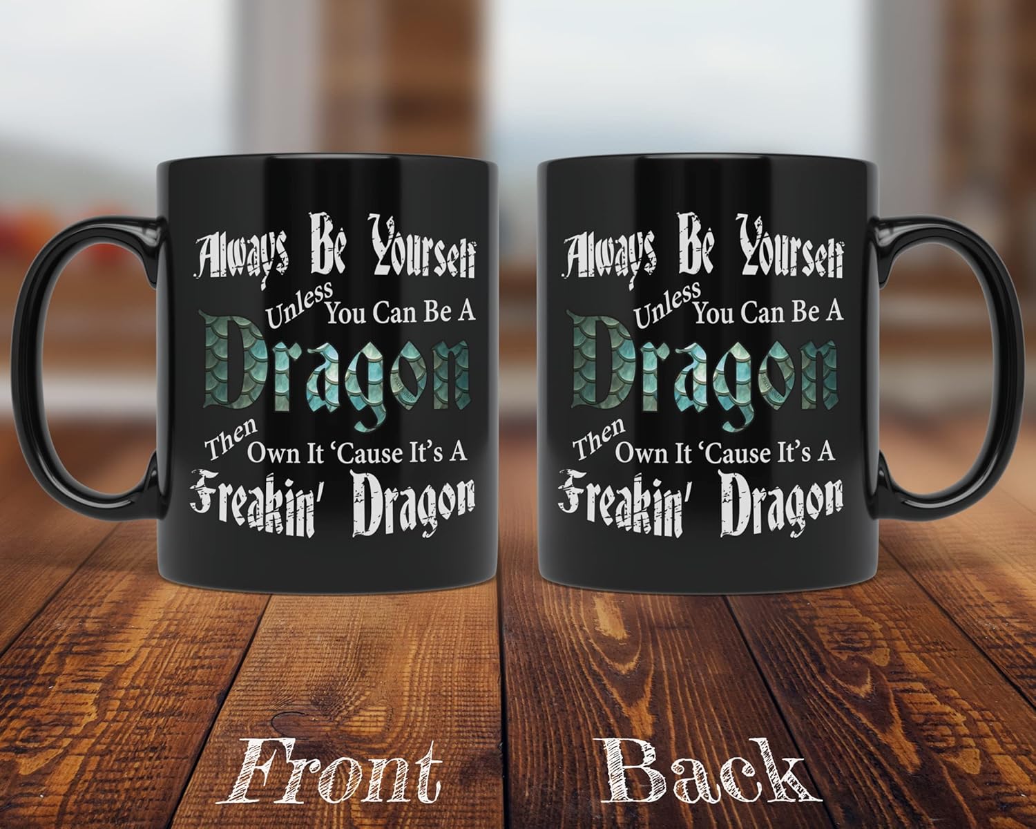 PixiDoodle Be A Freakin Dragon - Dragon Scales Dragon Coffee Mug (11 oz, Black)
