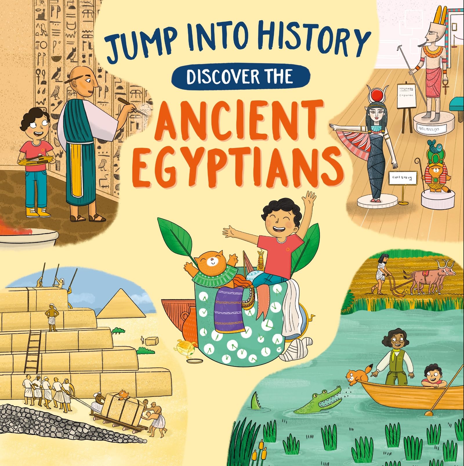 Discover the Ancient Egyptians (Jump into History)