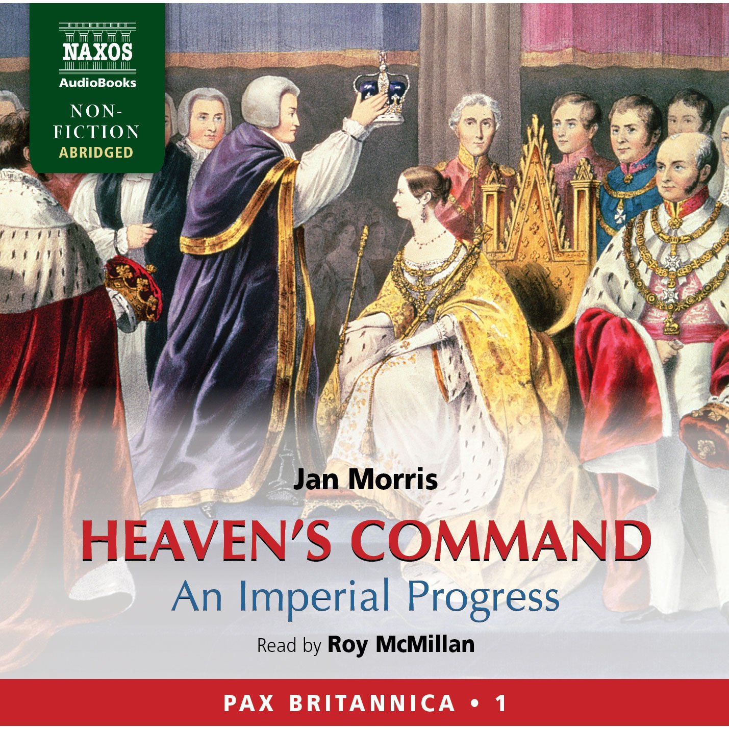 Heaven's Command: An Imperial Progress - Pax Britannica, Volume 1    
	                
	            

                 
                        Audible Audiobook 
                  
                        – Unabridged