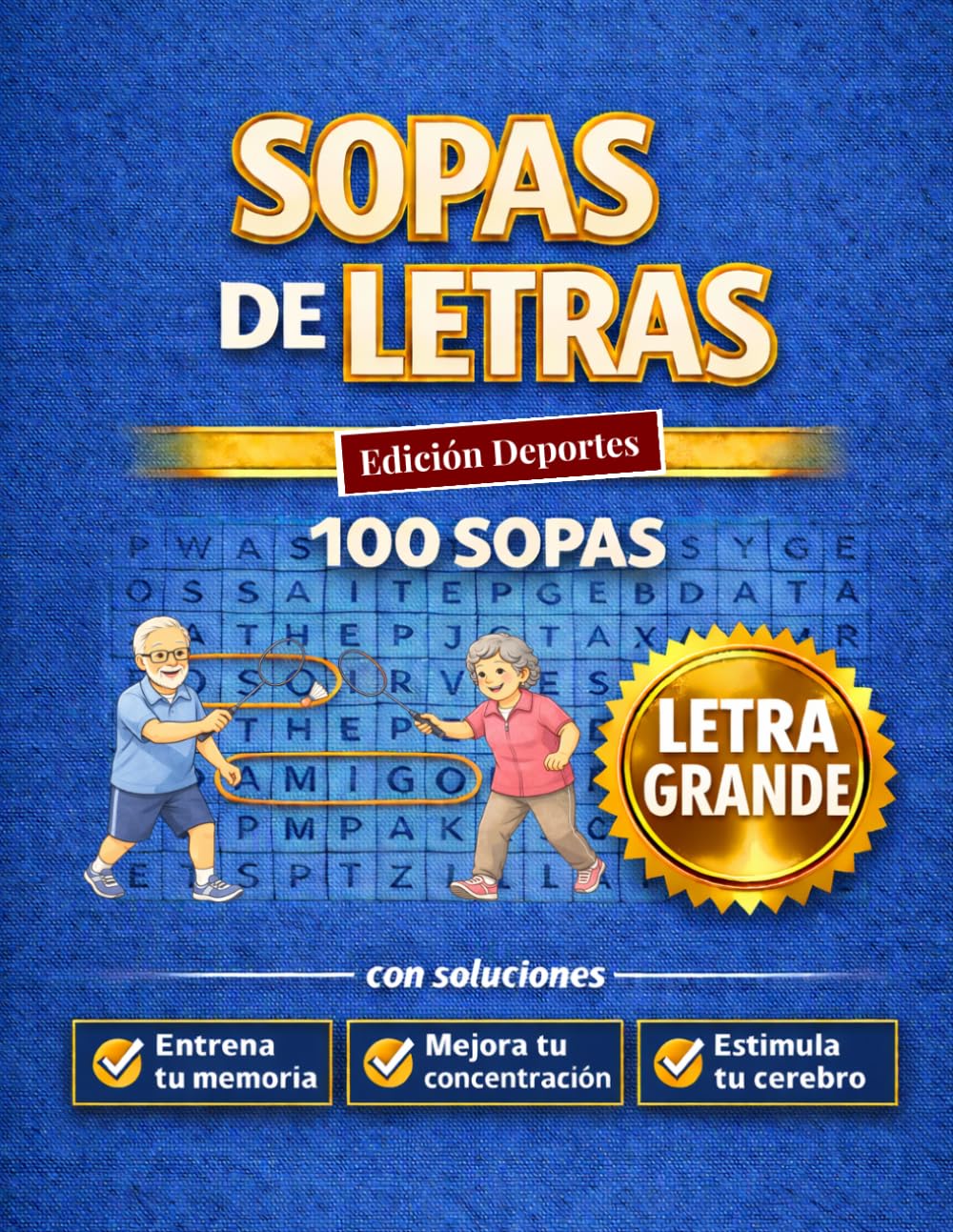 Sopas de Letras. Edición Deportes: Descubre 100 sopas de letras temáticas | Deportes | Letra grande: 5