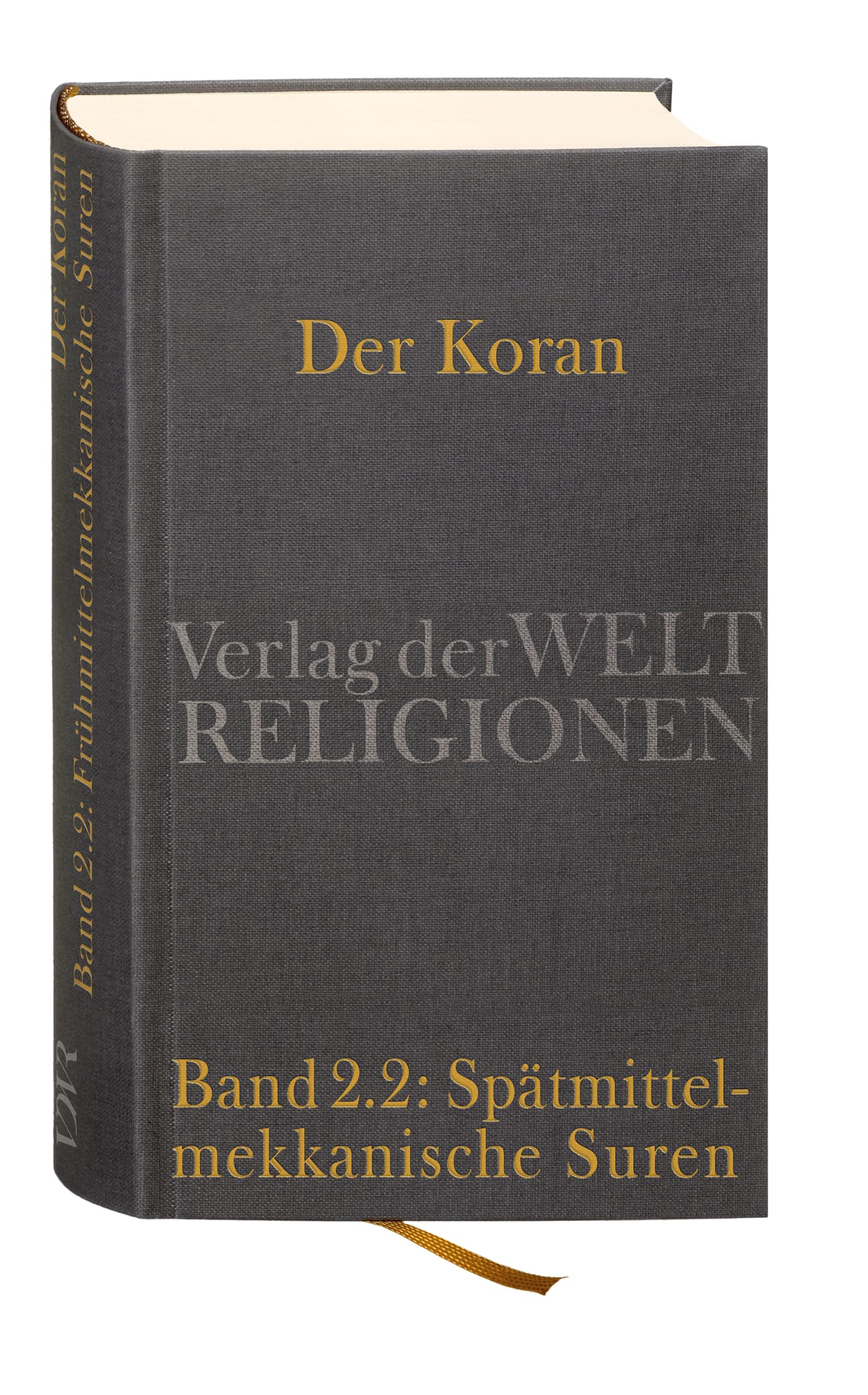 Der Koran: Bd. 2/2: Spätmittelmekkanische Suren. Von Mekka nach Jerusalem - Der spirituelle Weg der Gemeinde heraus aus säkularer Indifferenz und apokalyptischem Pessimismus. Handkommentar