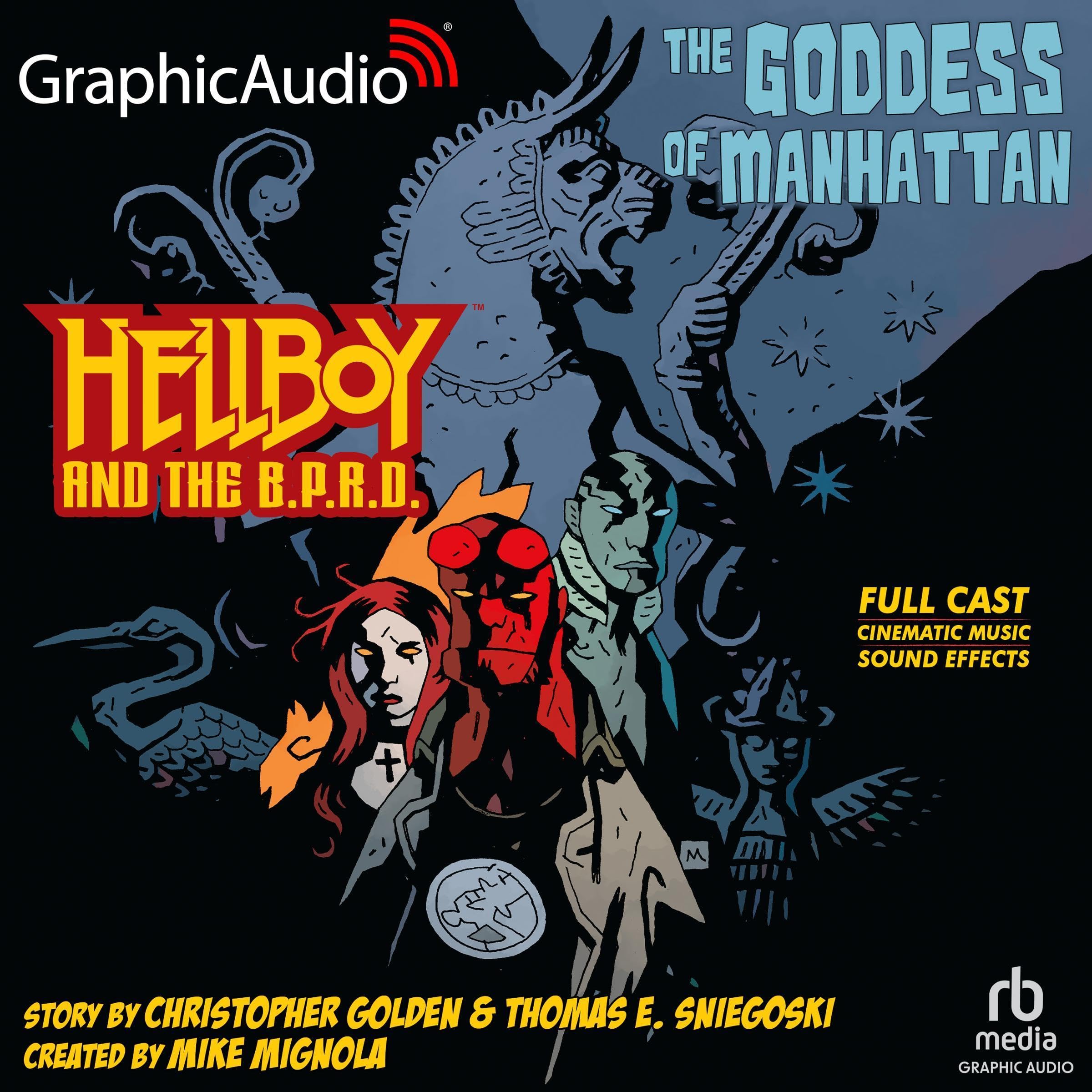 Hellboy and the B.P.R.D.: The Goddess of Manhattan (Dramatized Adaptation)