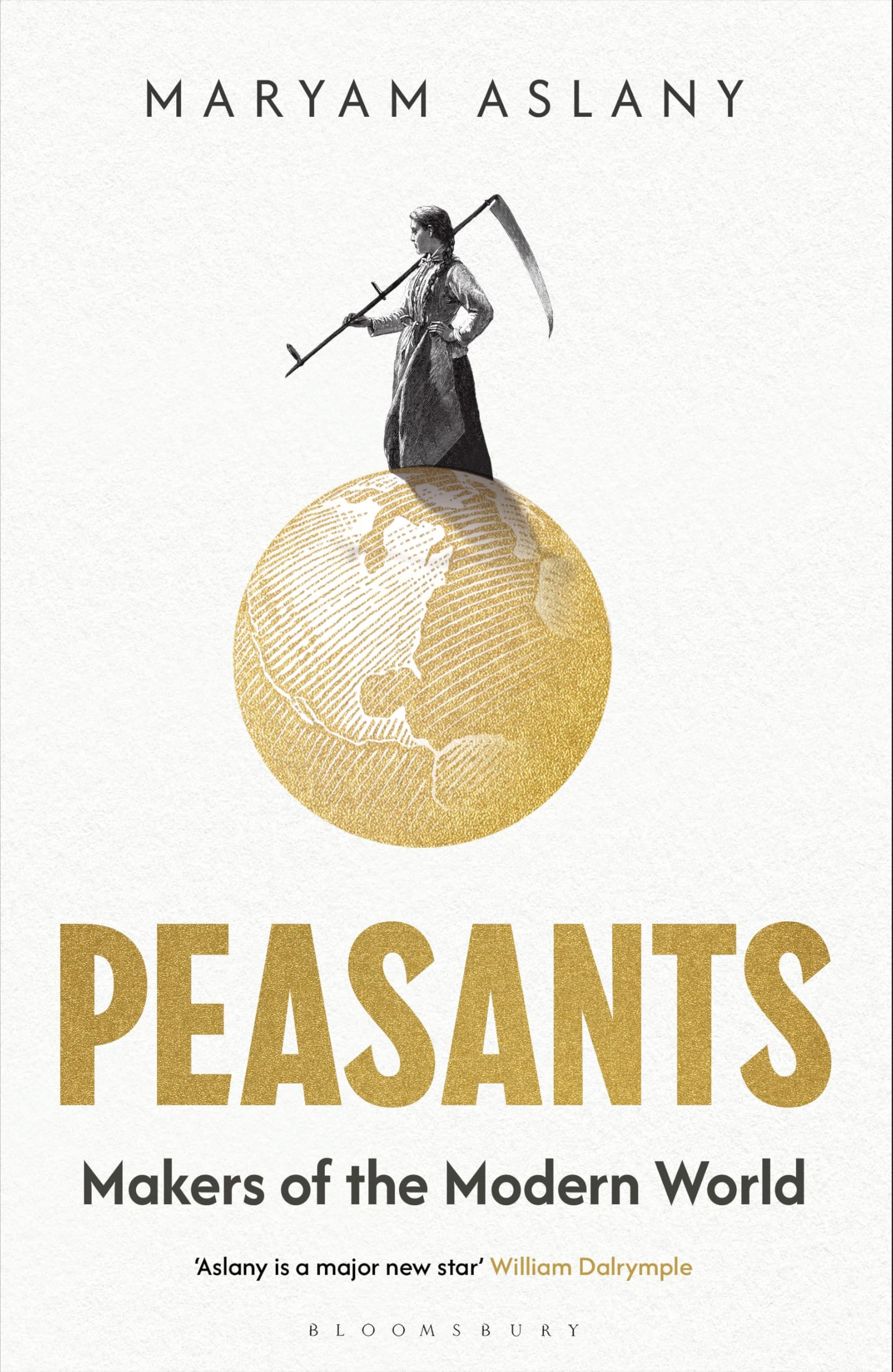 Peasants: Makers of the Modern World