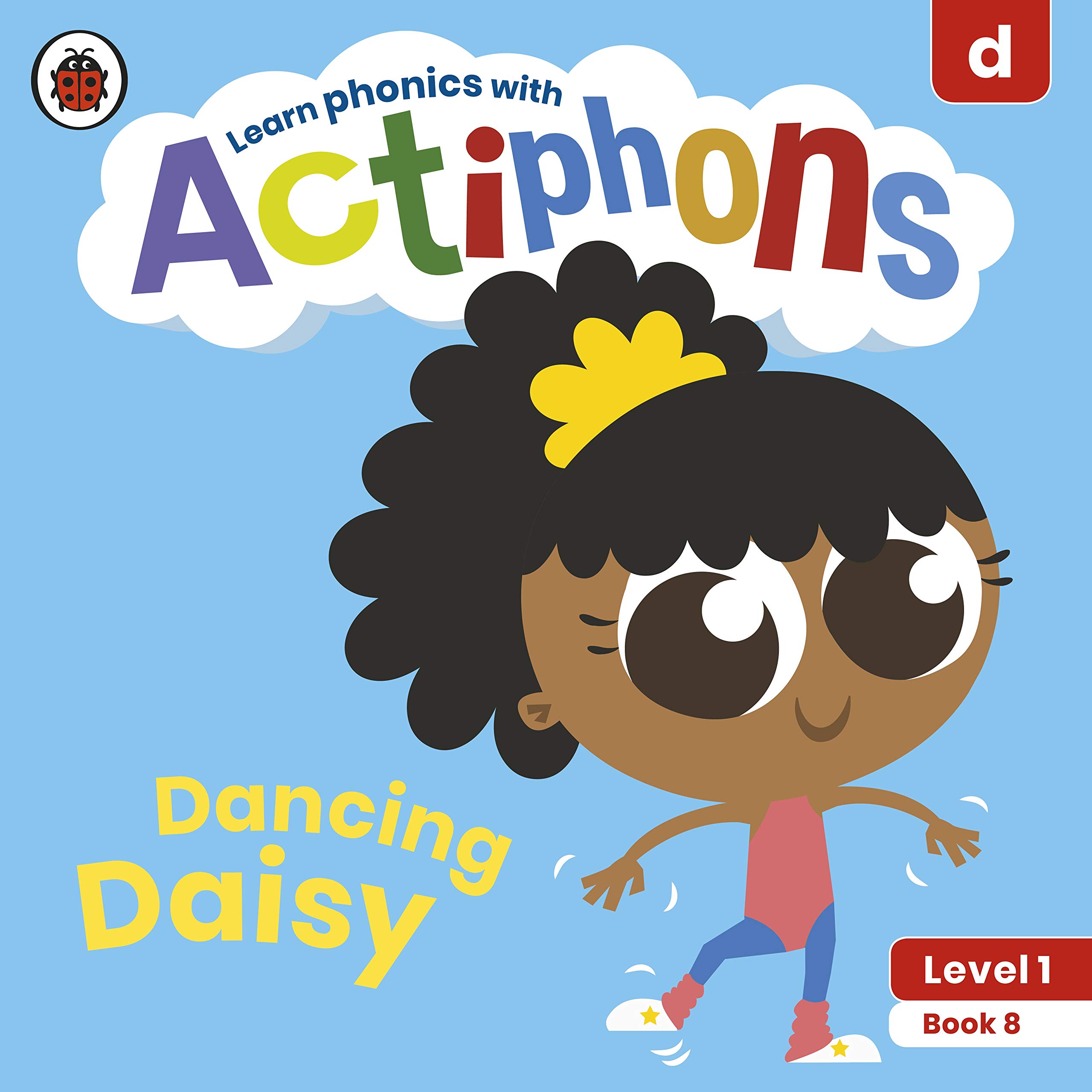 Actiphons Level 1 Book 8 Dancing Daisy: Learn phonics and get active with Actiphons!