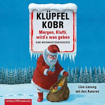 Morgen, Klufti, wird's was geben Hörbuch von Volker Klüpfel episode artwork