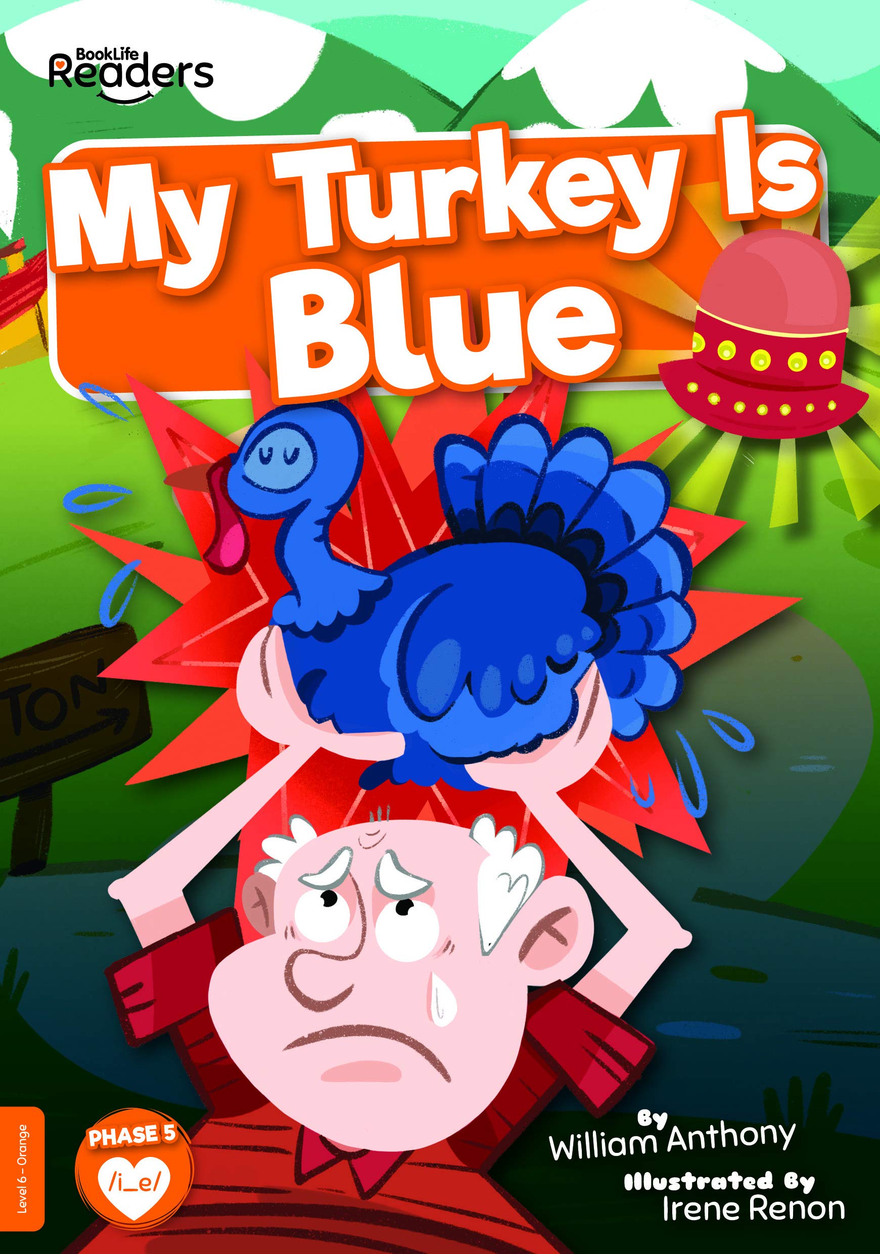 My Turkey Is Blue (BookLife Readers)