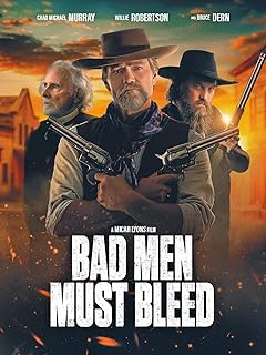 Bad Men Must Bleed