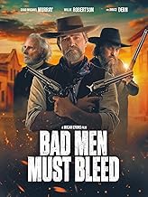 Bad Men Must Bleed