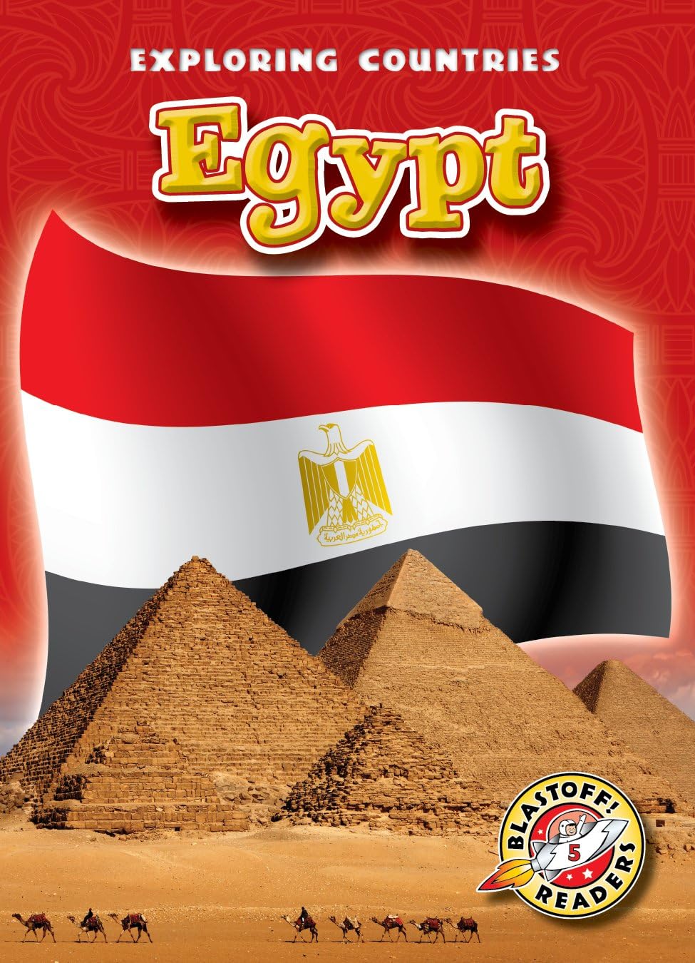 Egypt (Paperback) (Blastoff! Readers: Exploring Countries) (Exploring Countries: Blastoff Readers, Level 5)