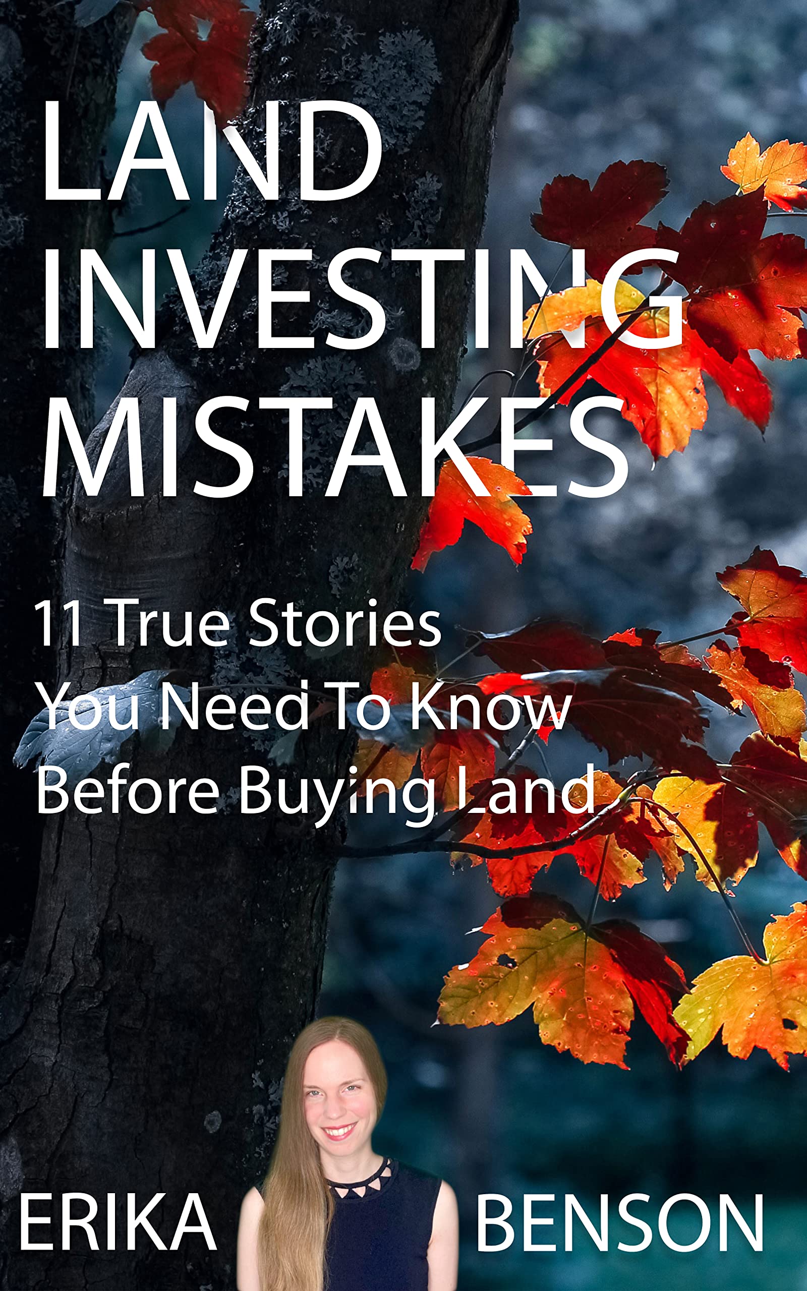 Land Investing Mistakes: 11 True Stories You Need To Know Before Buying Land