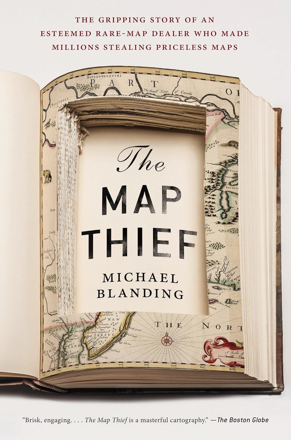 Michael Blanding The Map Thief