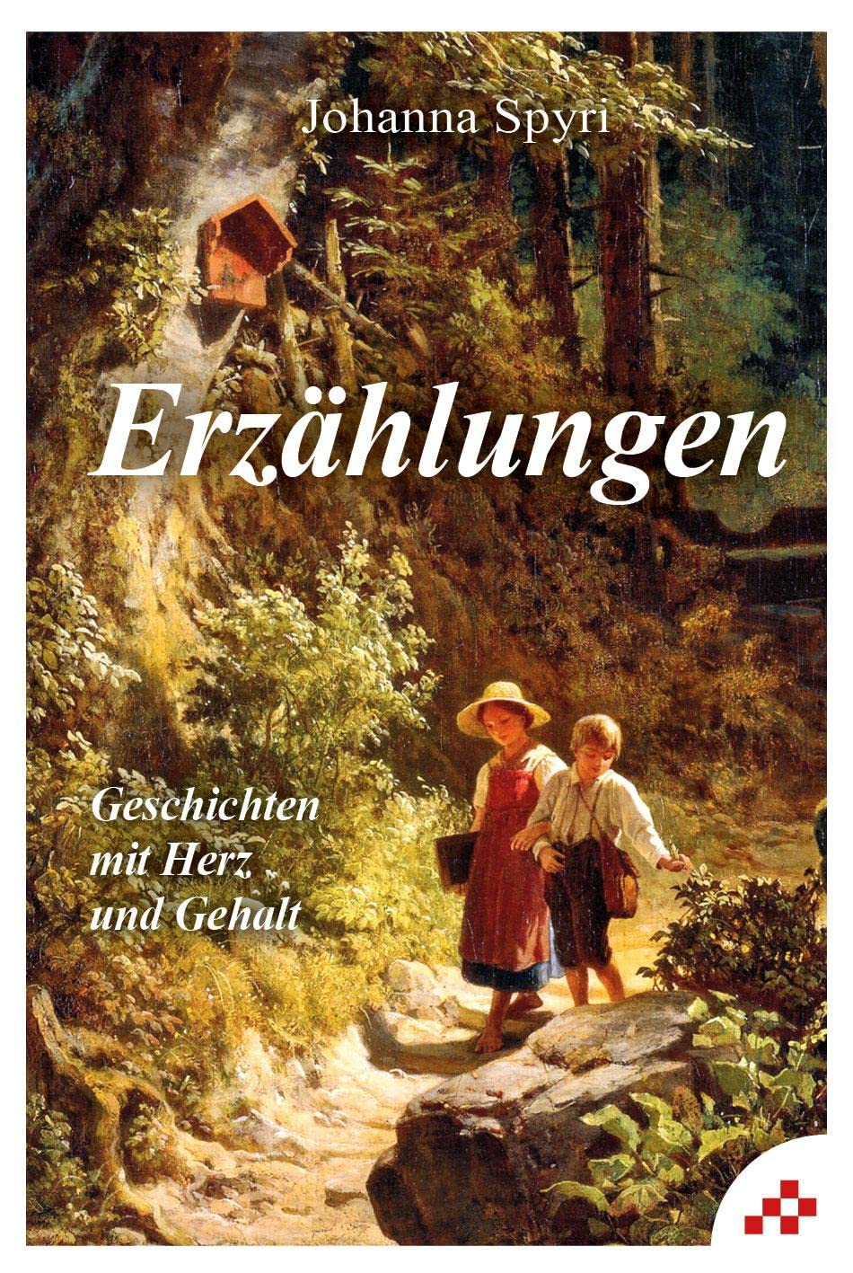 Erzählungen: Geschichten mit Herz und Gehalt