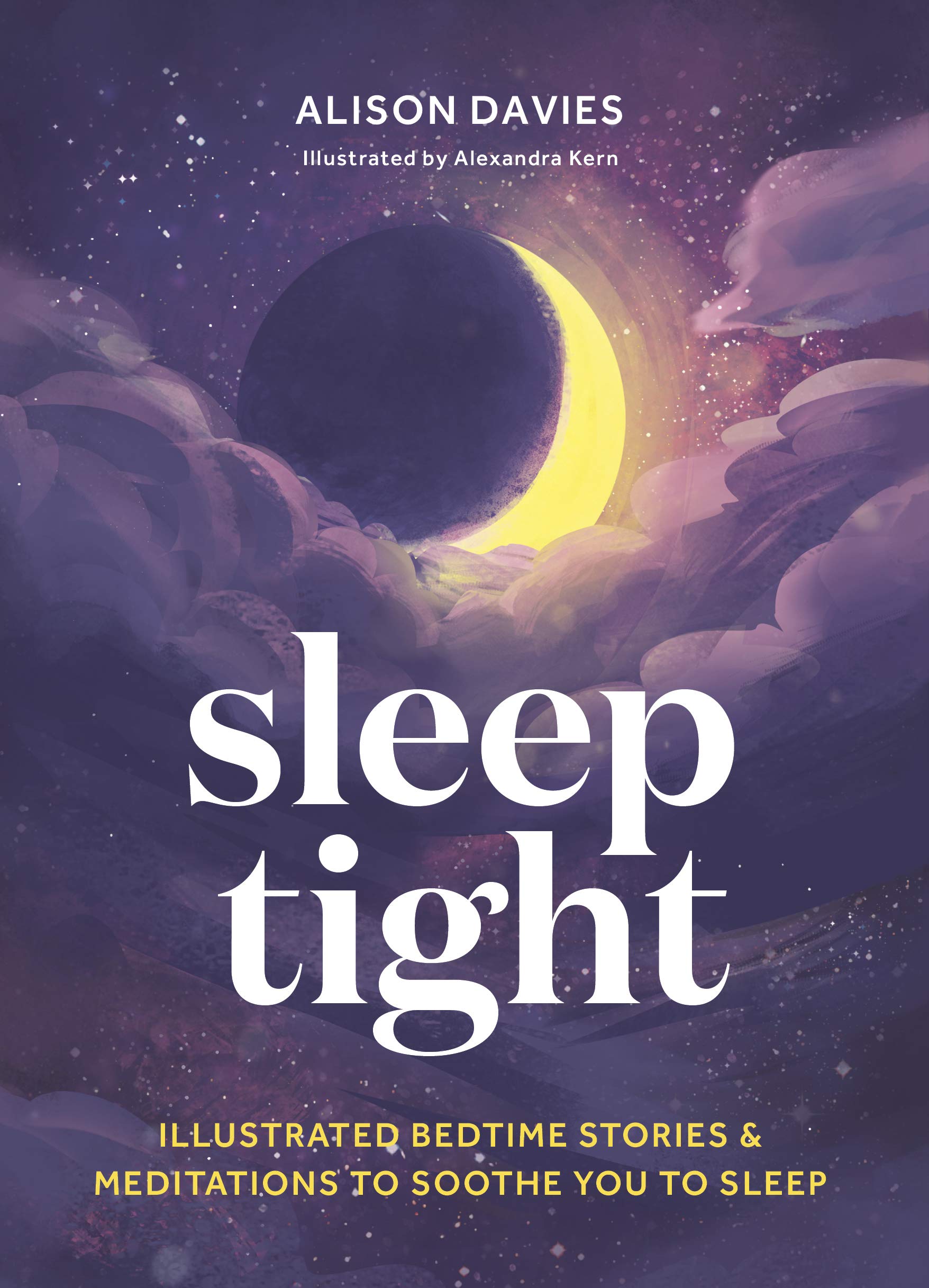 Buy Sleep Tight: Illustrated bedtime stories & meditations to soothe you to sleep — BookShops.in