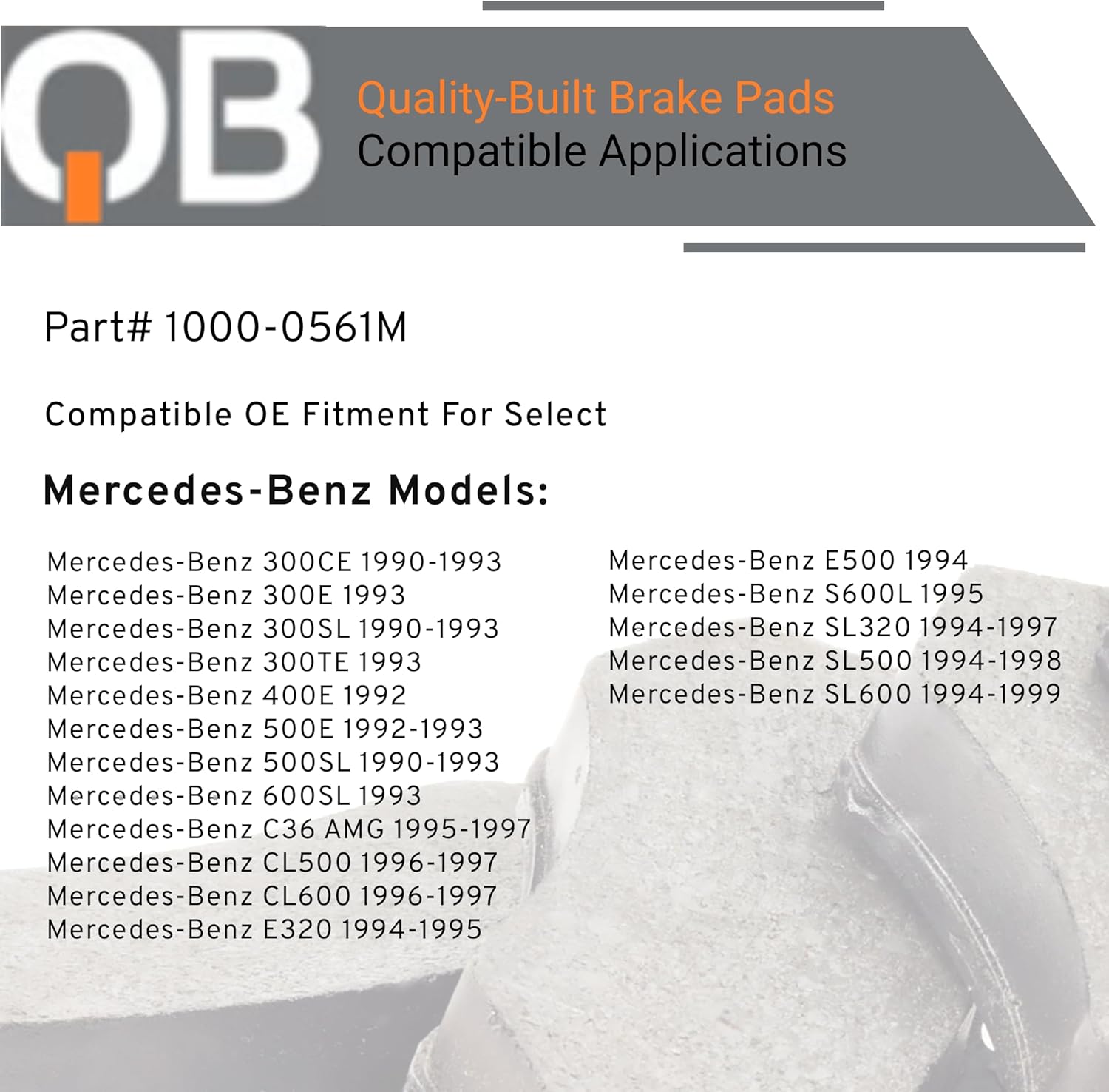 QUALITY-BUILT Front Semi-Metallic Brake Pads, QB 1000-0561M, Compatible with 1990-1999 Mercedes-Benz (300CE,300E,300SL,300TE,400E,500E,500SL,600SL,C36 AMG,CL500,CL600,E320,E500,S600L,SL320,SL500)