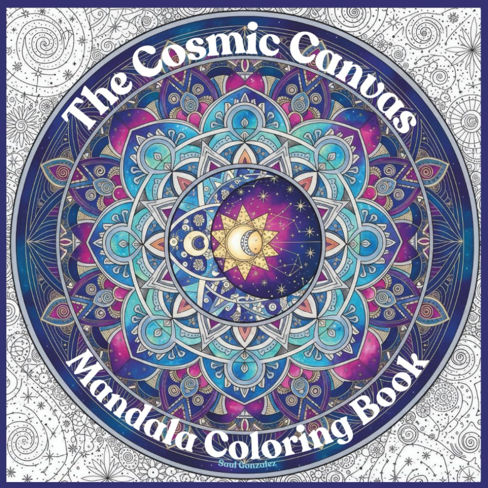 The Cosmic Canvas: Mandala Coloring Book