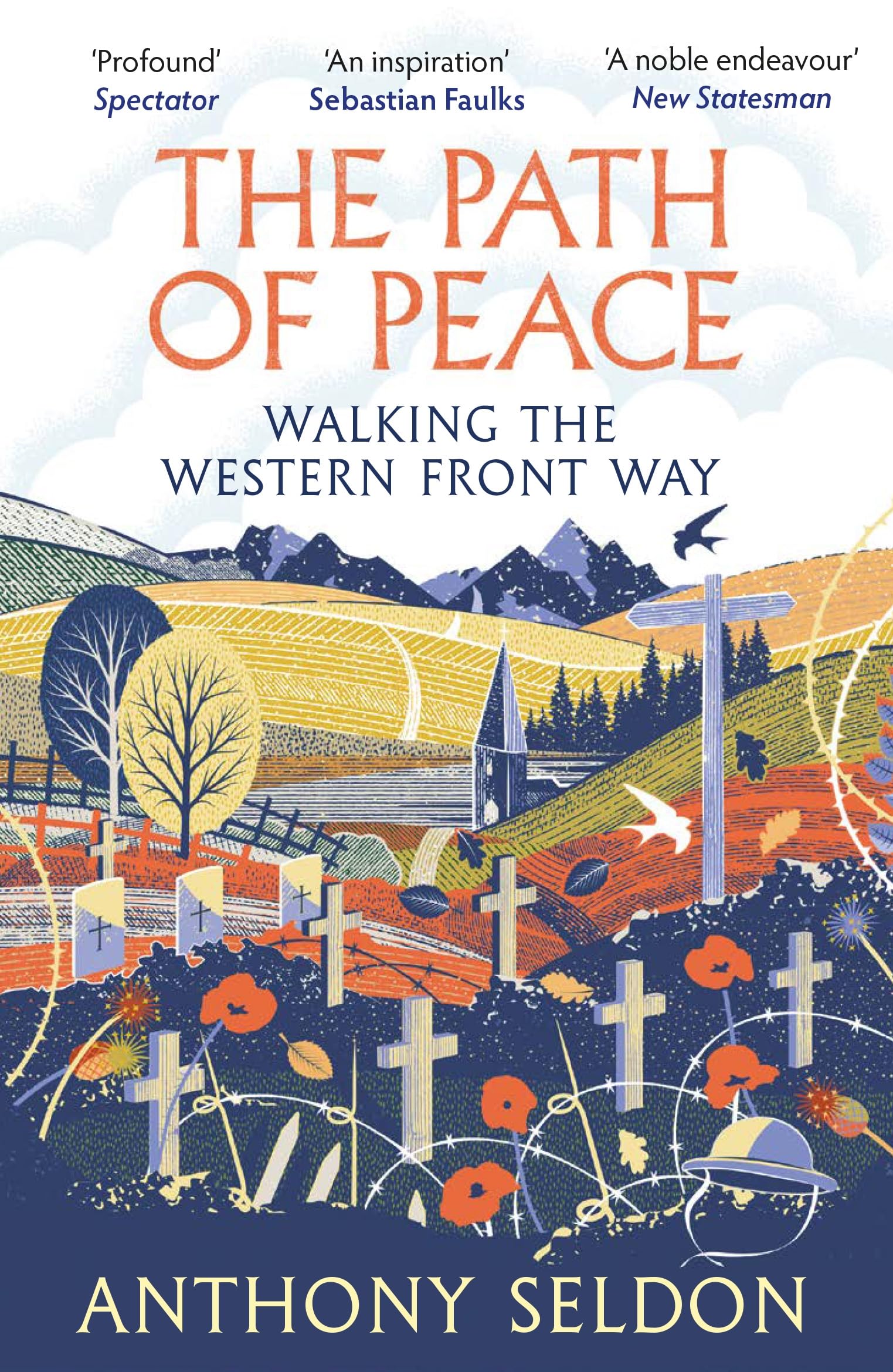 Path of Peace Walking Western Front Way by Anthony Seldon 9781838957421 NEW