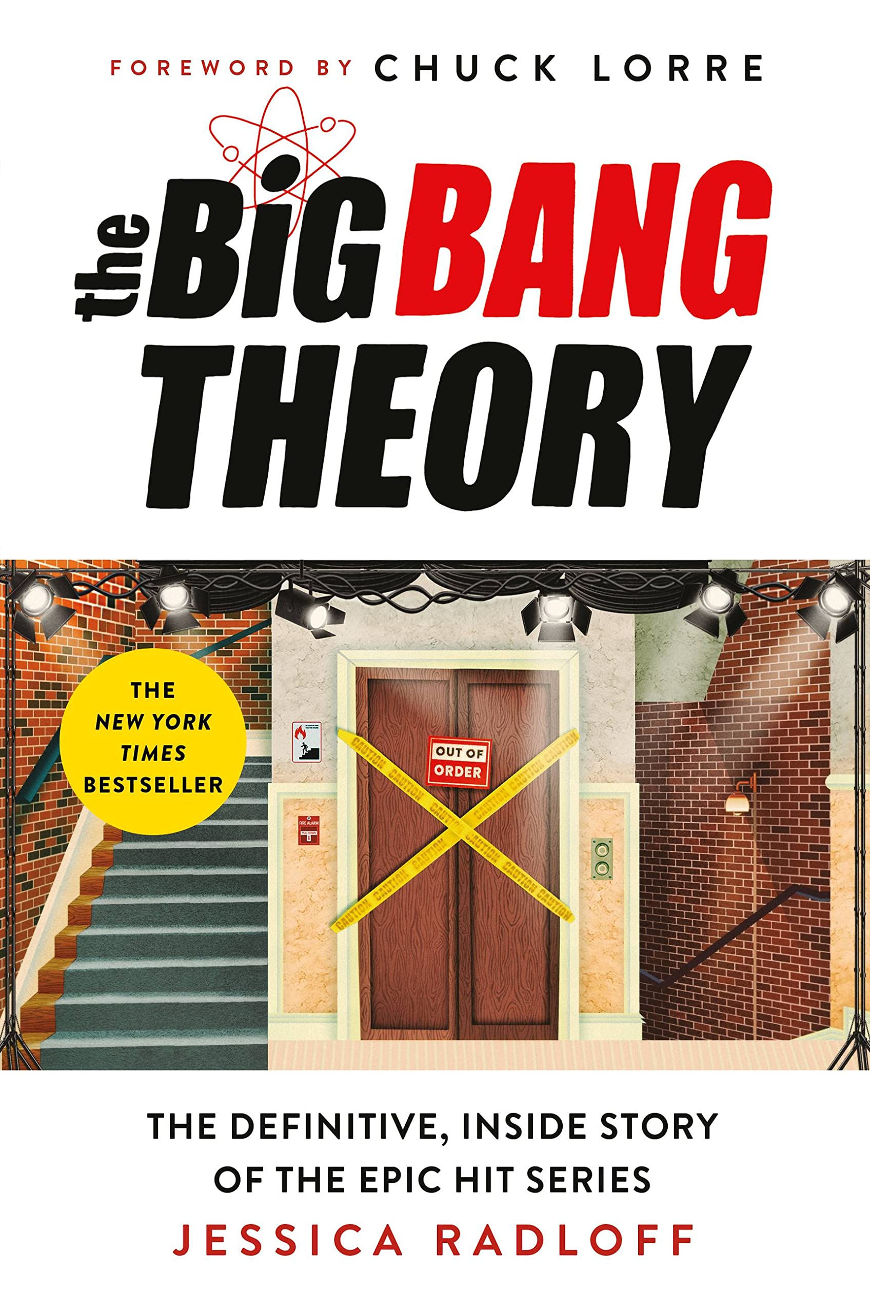 The Big Bang Theory: The Definitive, Inside Story of the Epic Hit