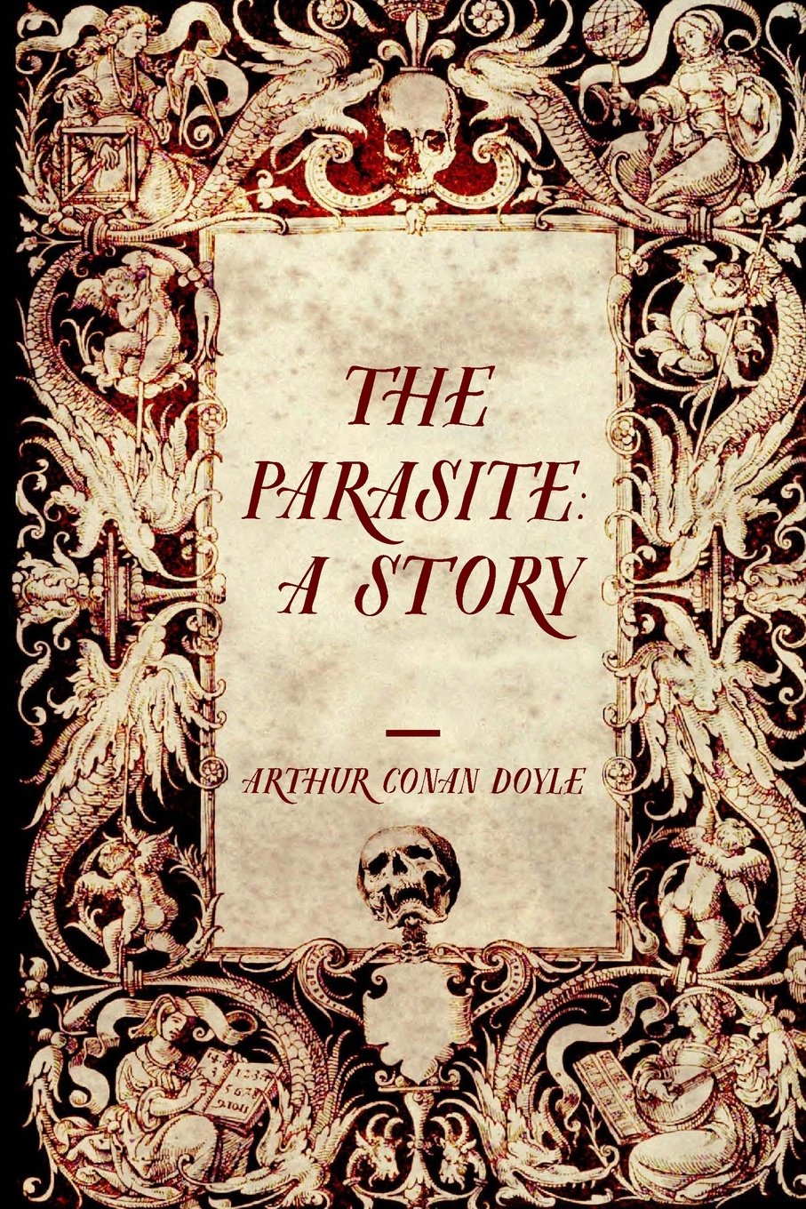 The Parasite: A Story