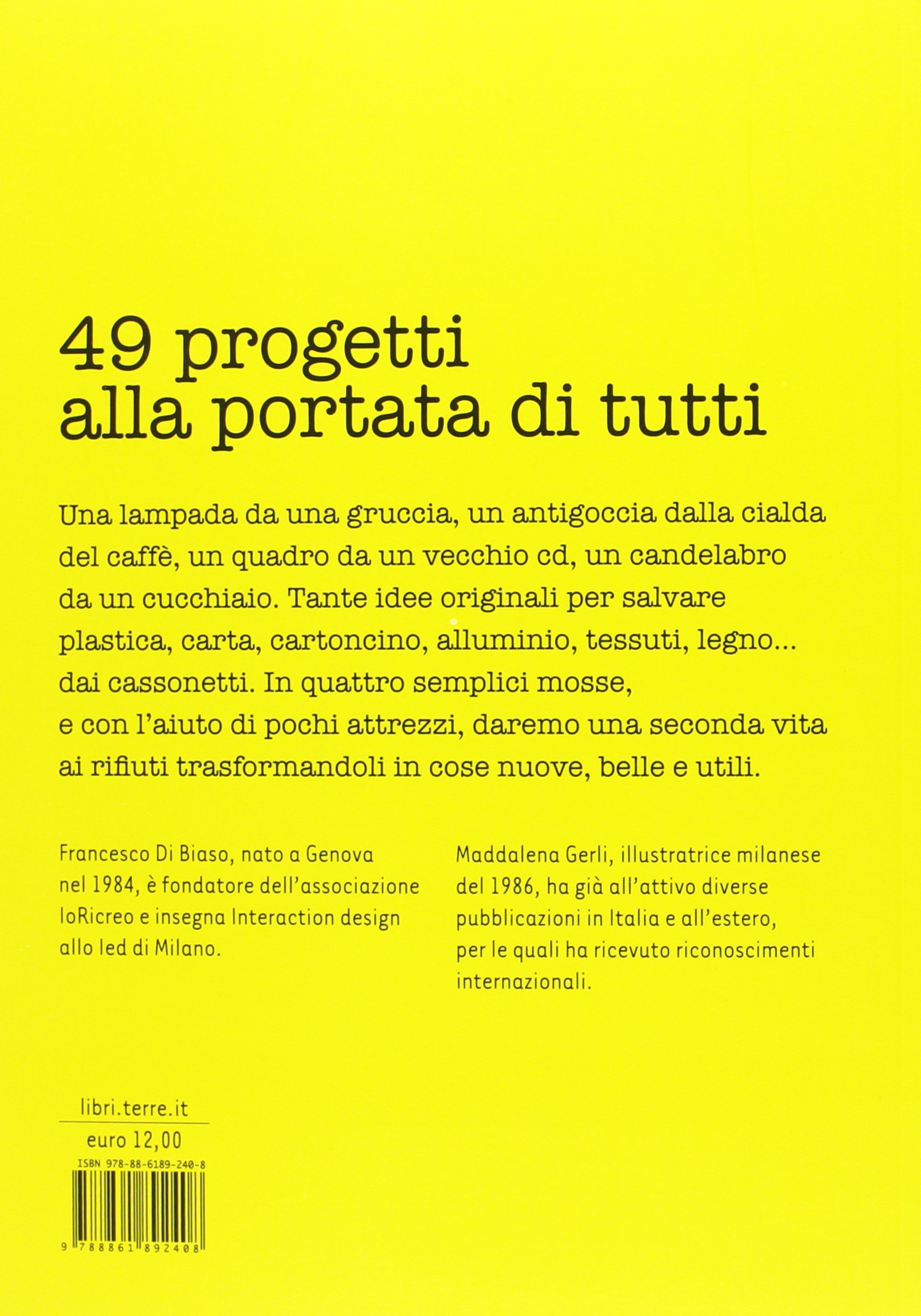Io ricreo. Manuale di riciclo creativo