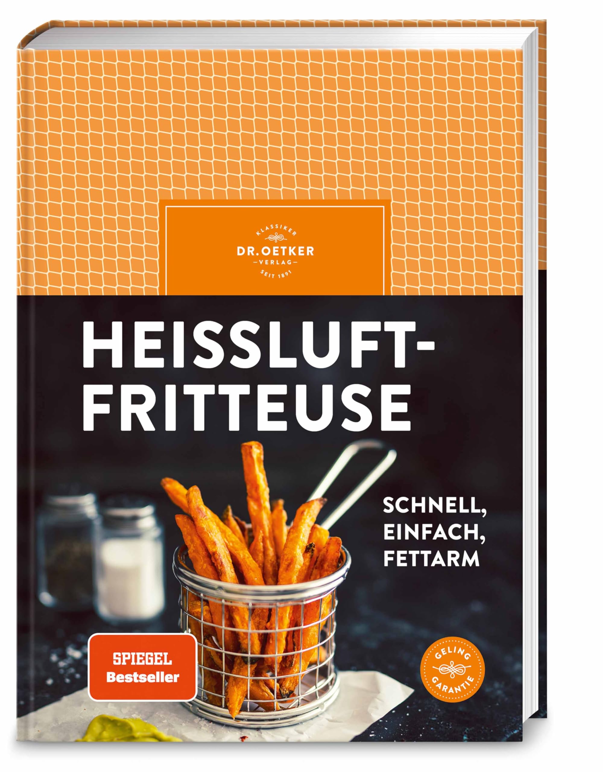 Heißluftfritteuse: schnell, einfach, fettarm - frittieren, backen, braten, rösten. Mit über 50 einfachen Rezepten für den Airfryer Herzhaftes und Süßes zaubern | SPIEGEL Bestseller