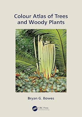 COLOUR ATLAS OF WOODY PLANTS AND TREES (PB 2020)