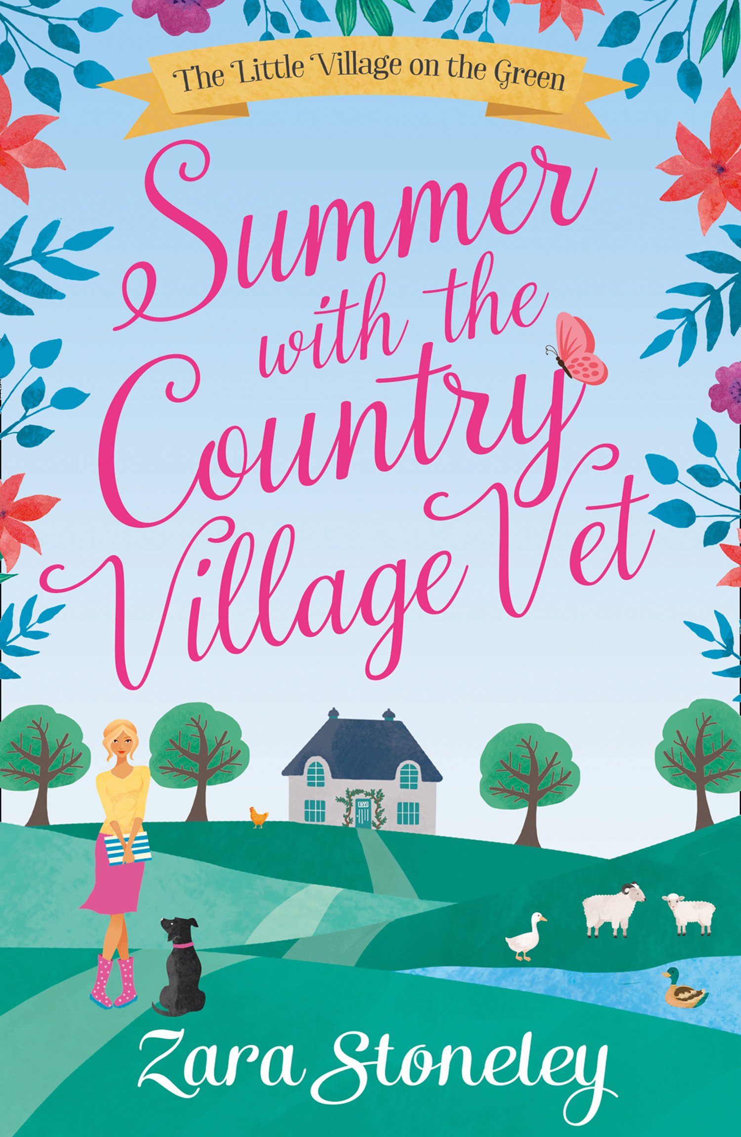 SUMMER WITH THE COUNTRY VILLAGE VET: A gorgeously uplifting and heartwarming romantic comedy to escape with: Book 1 (The Little Village on the Green)