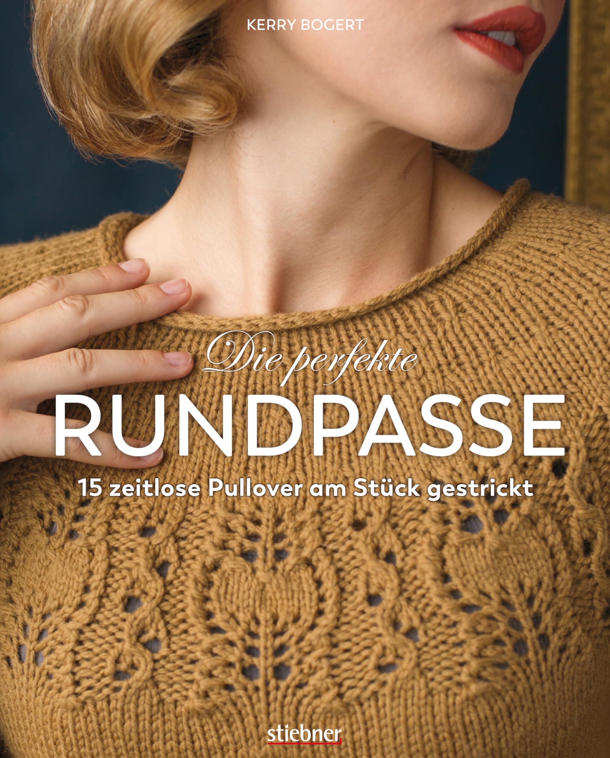 Die perfekte Rundpasse: 15 zeitlose Pullover am Stück gestrickt. Strickbuch mit Einführung in Rundpasse-Technik & Schritt-für-Schritt Strickanleitungen. Modelle zum Nachstricken in Größe XS bis XL