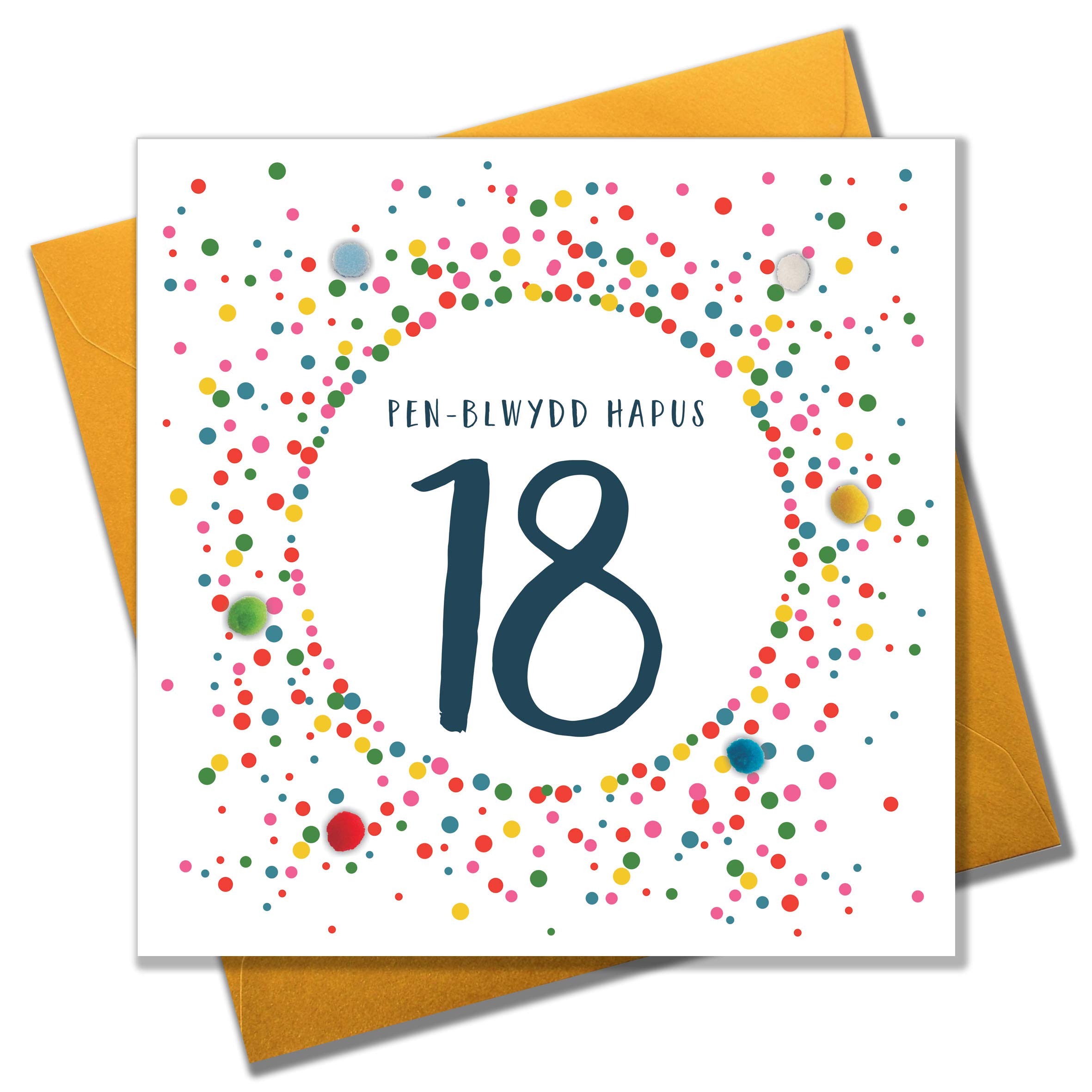 Claire Giles Greeting Cards, Welsh Happy 18th Birthday Card, Penblwydd Hapus, Dotty Age 18 Greeting Card, Embellished with Colourful Pompoms