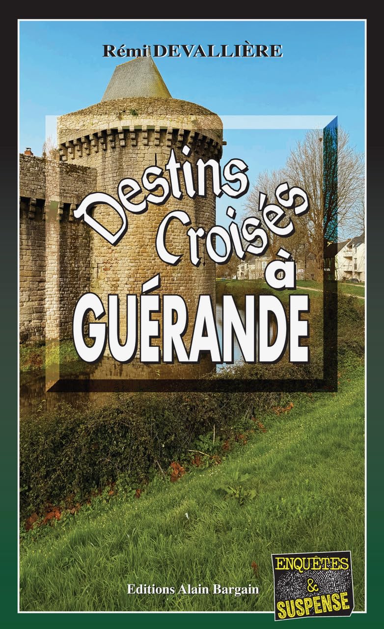 Destins croisés à Guérande: Une enquête du commissaire Anconi